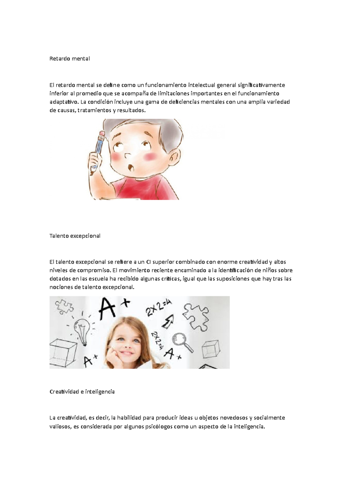 Retardo mental - La condición incluye una gama de deficiencias mentales ...