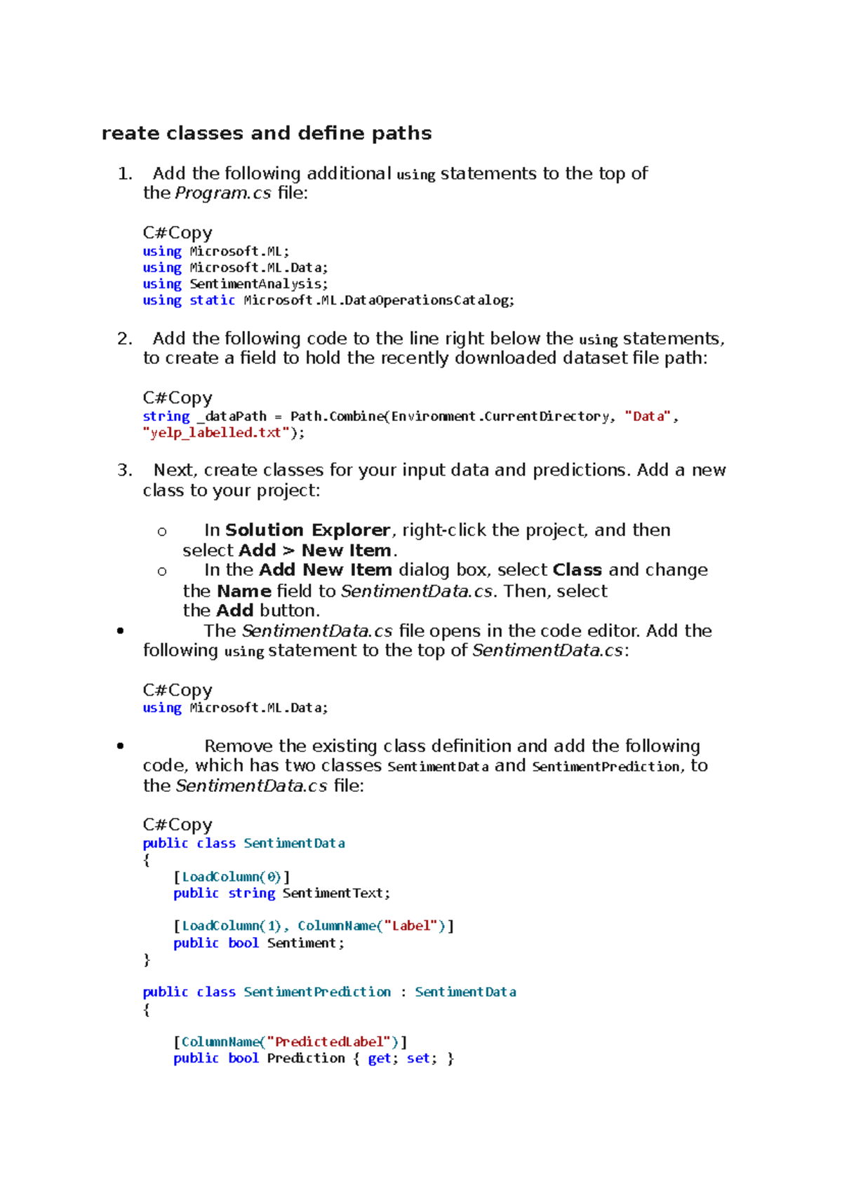 Reate classes and define paths - Add the following additional using ...