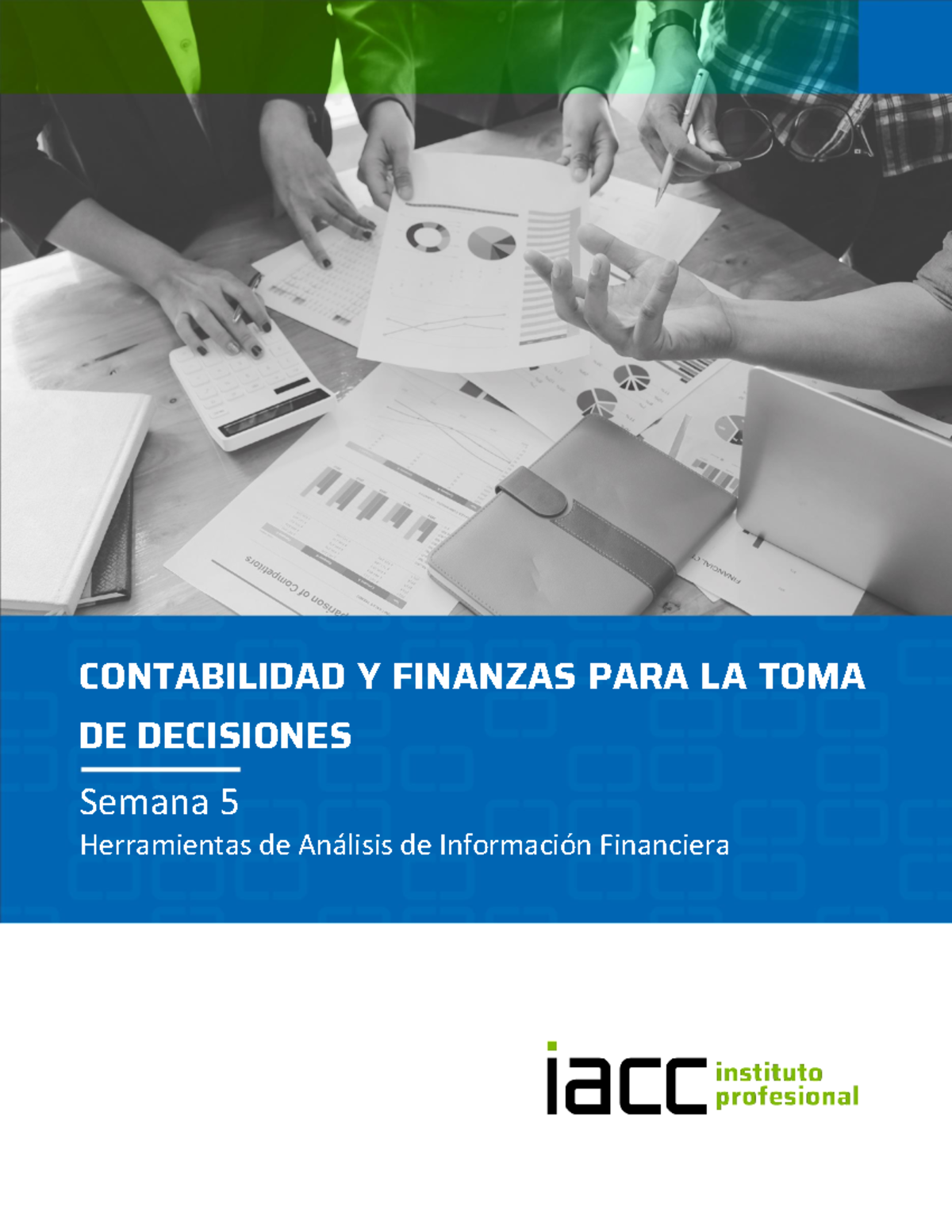Contenido 5 toma decisiones - CONTABILIDAD Y FINANZAS PARA LA TOMA DE ...