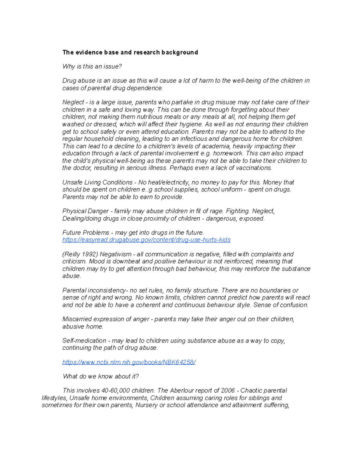 The evidence base and research background - Neglect - is a large issue ...