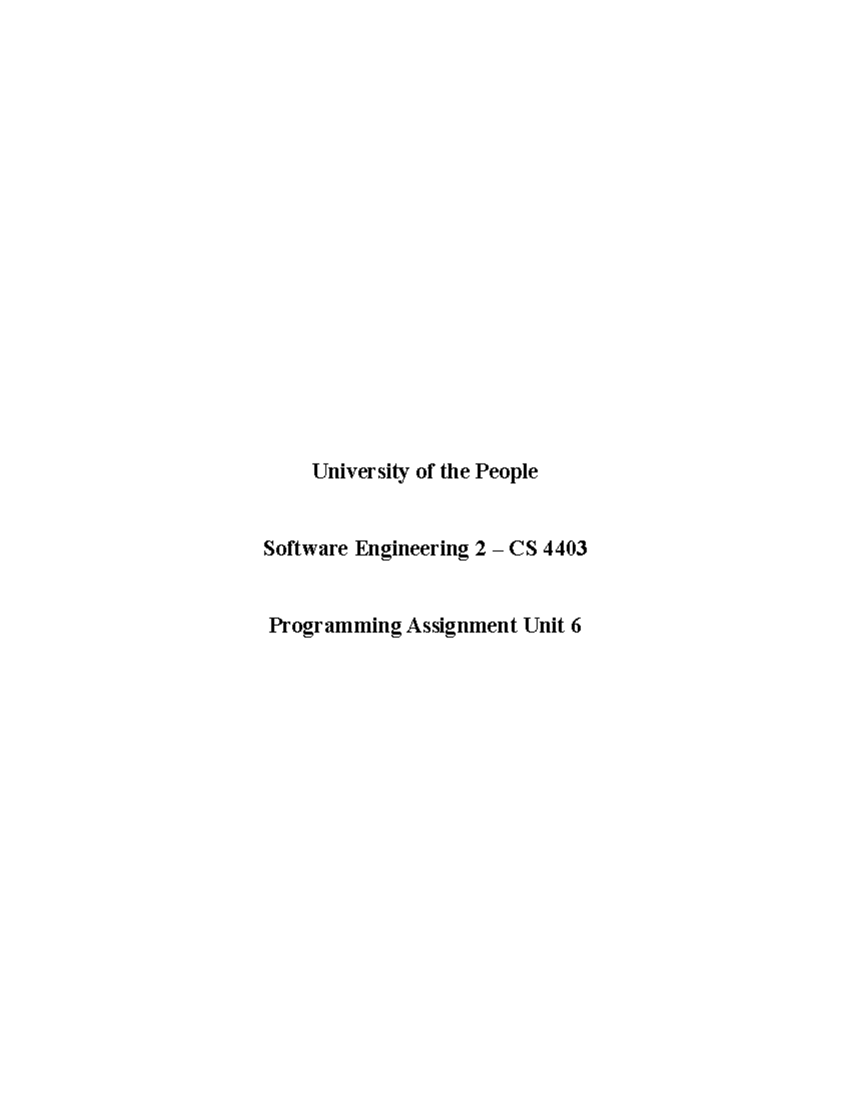 CS 4403 Programming Assignment Unit 6 - The Analysis Is As Follows: The ...