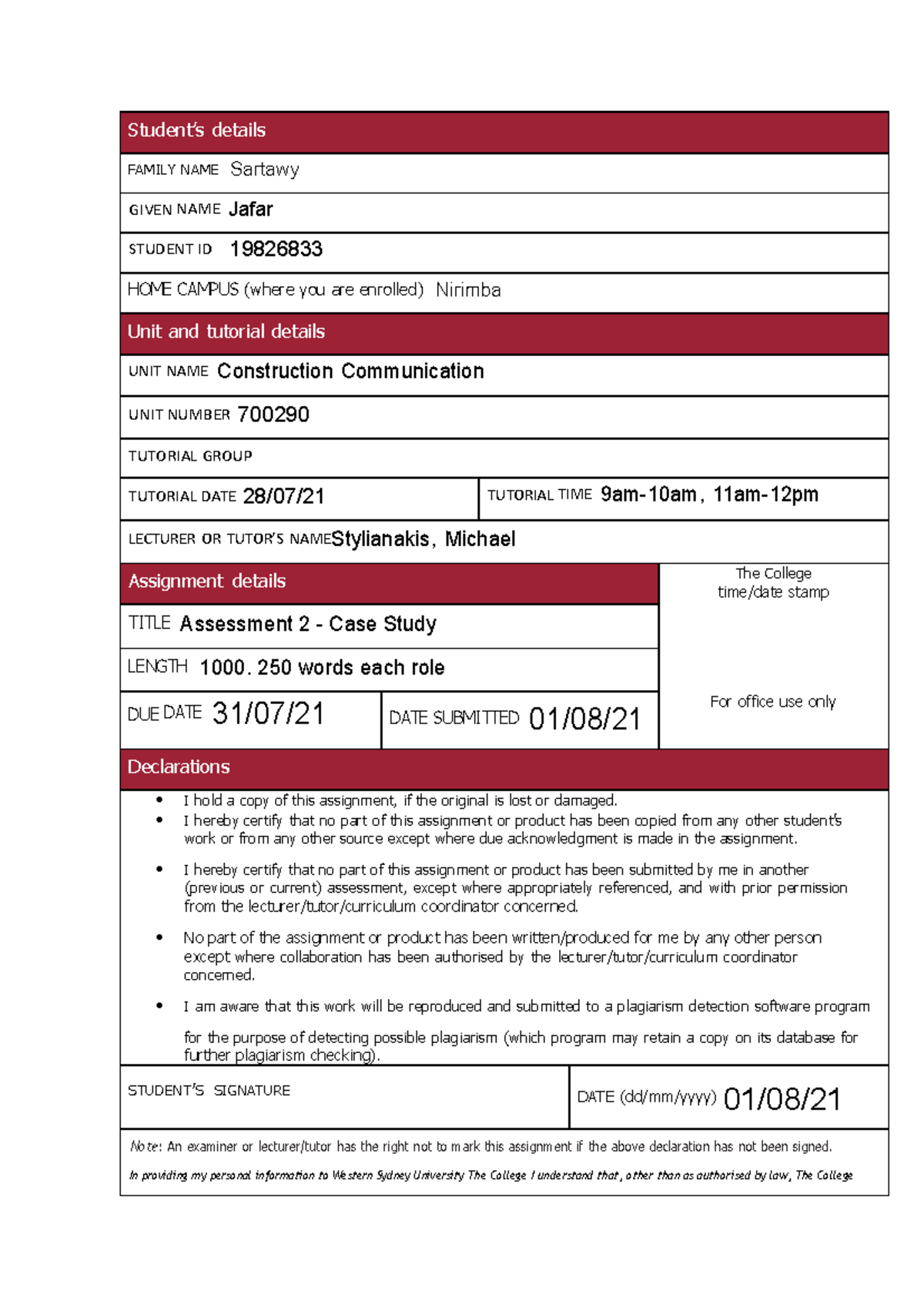 Assessment 2 - Case Study (20%) - Student’s Details Family Name Sartawy 