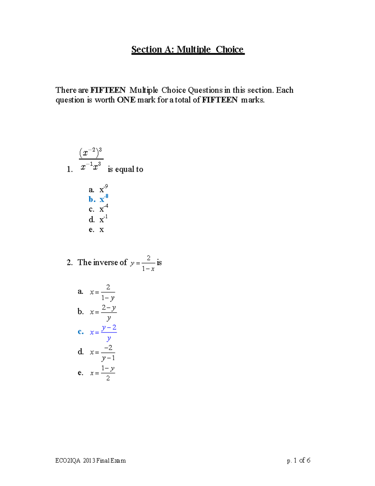 Final Exam 2013, answers - Section A: Multiple Choice There are FIFTEEN ...