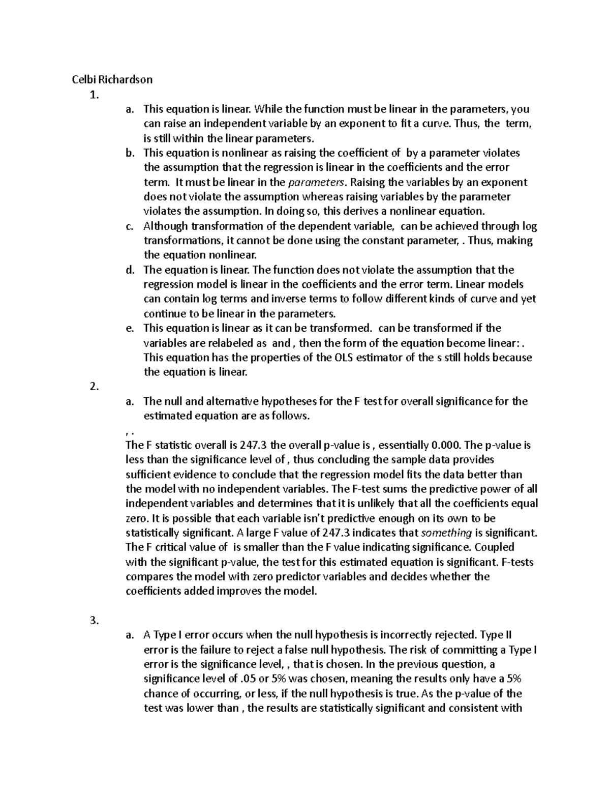 Homework 6 - Econometrics HW - Celbi Richardson 1. a. This equation is ...