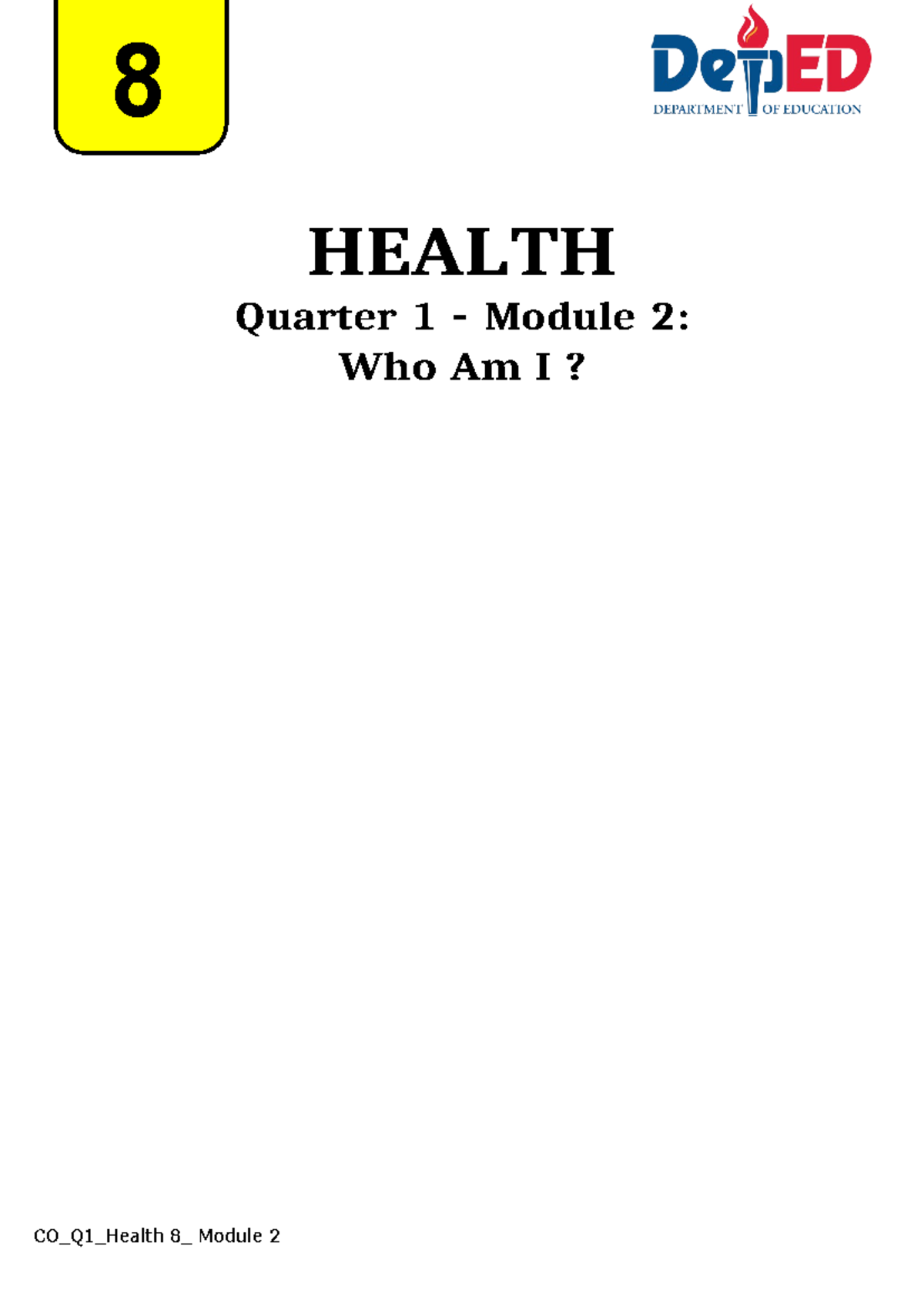 LM-1 - FILIPINO GRade 8 - 8 HEALTH Quarter 1 – Module 2: Who Am I? CO ...