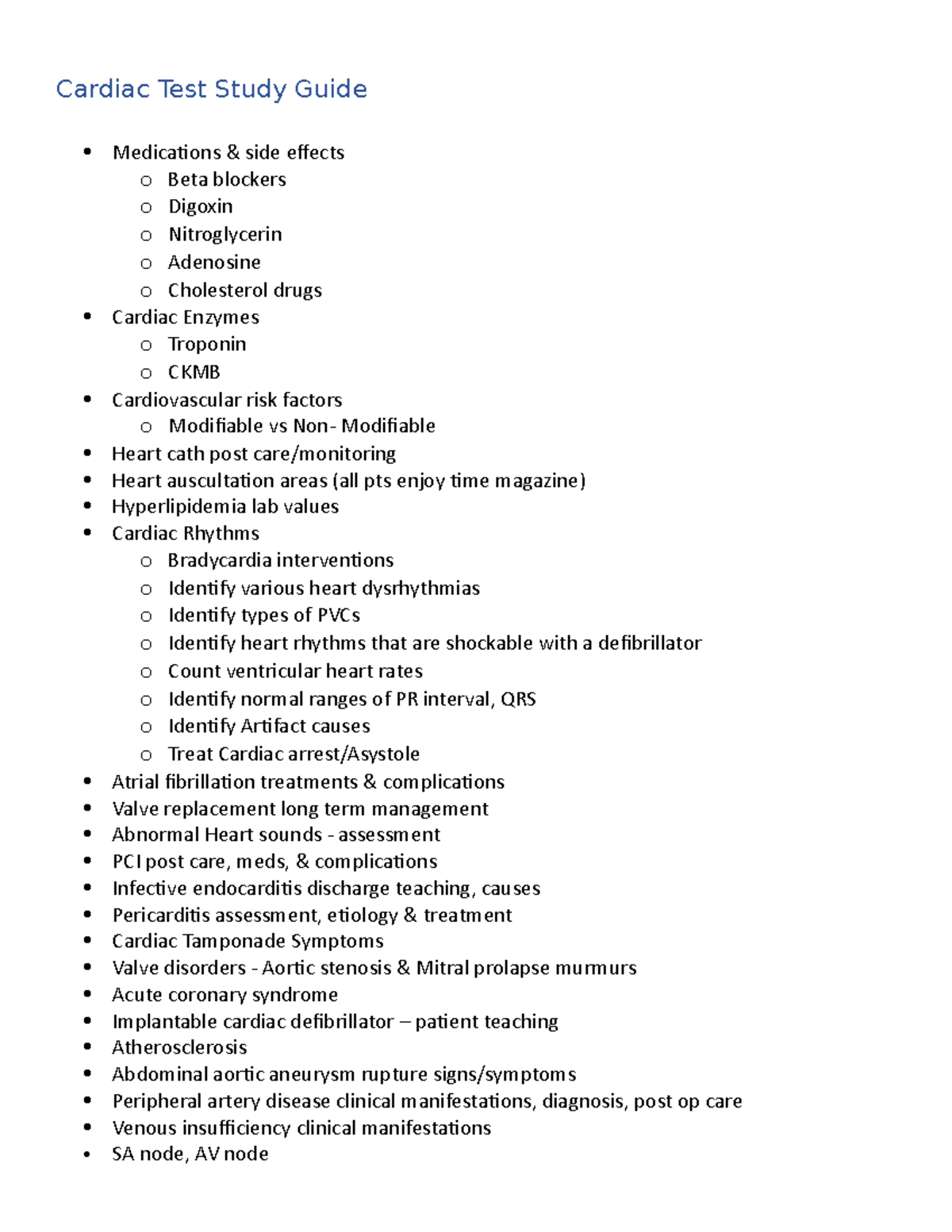 Cardiac Study Guide Cardiac Test Study Guide Medications & side effects o Beta blockers o