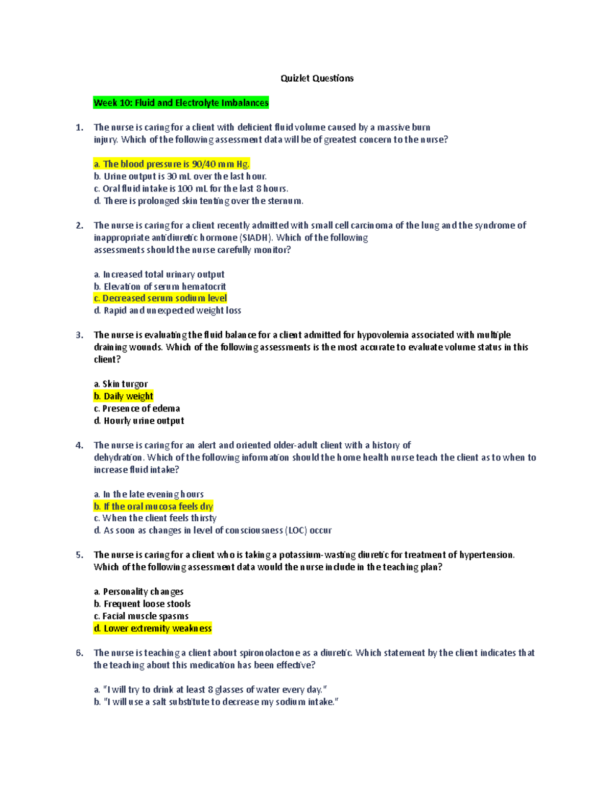 Quizlet Questions Quizlet Questions Week 10 Fluid and Electrolyte Imbalances The nurse is