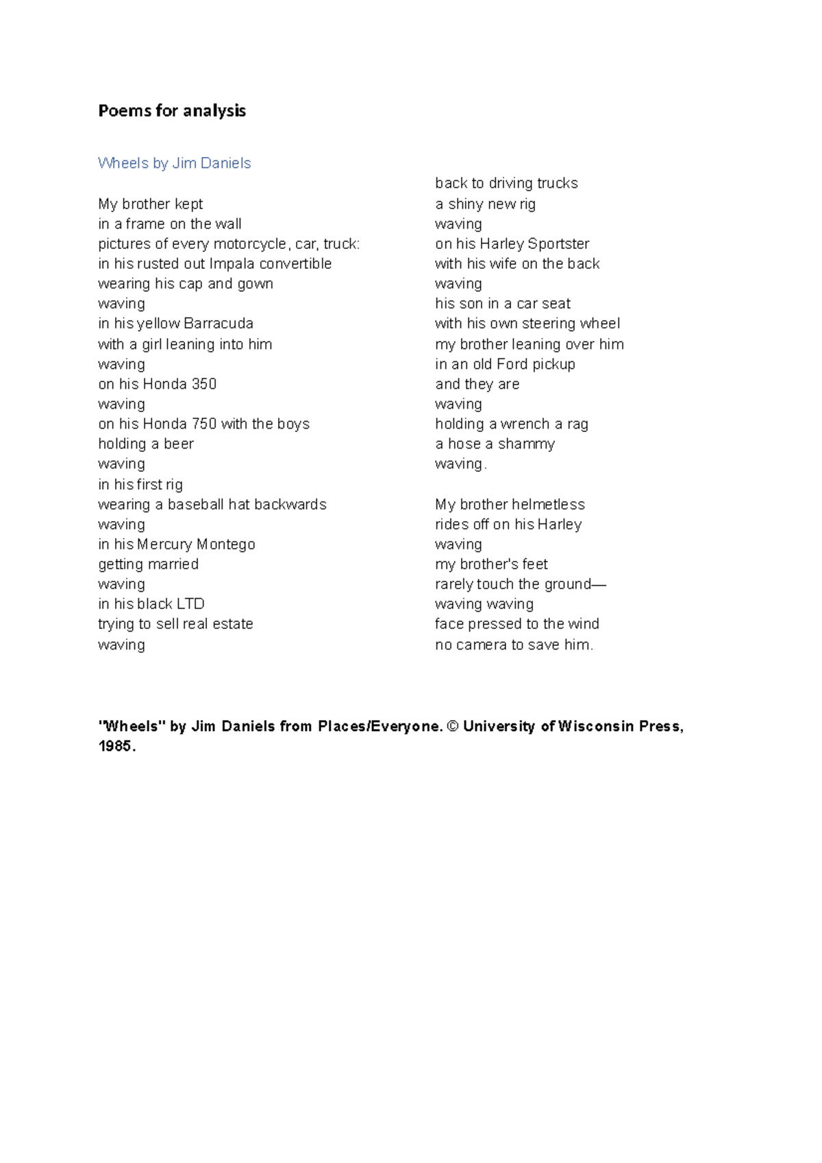 Poems for analysis Poems for analysis Wheels by Jim Daniels My