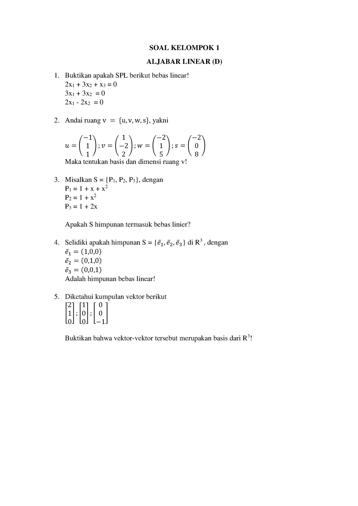 Soal Kel. 1 Aljabar Linear (D) - SOAL KELOMPOK 1 ALJABAR LINEAR (D ...