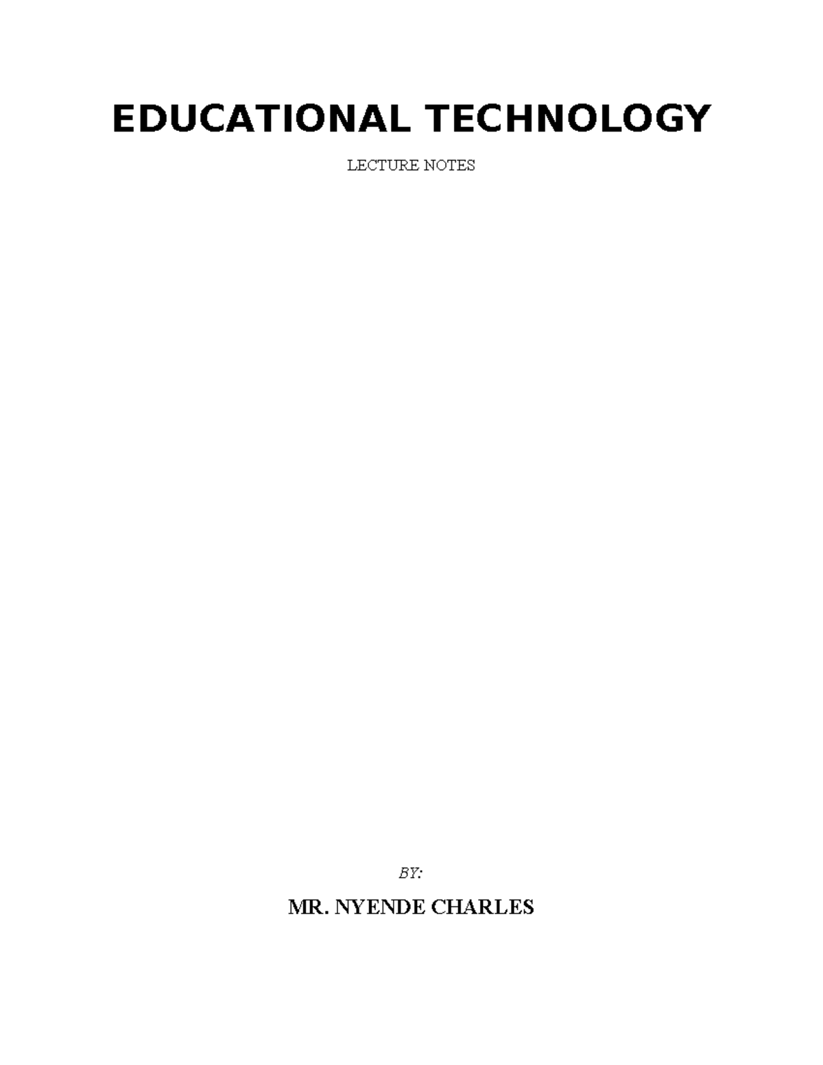 Educational Technology Lectuure Notes - EDUCATIONAL TECHNOLOGY LECTURE ...