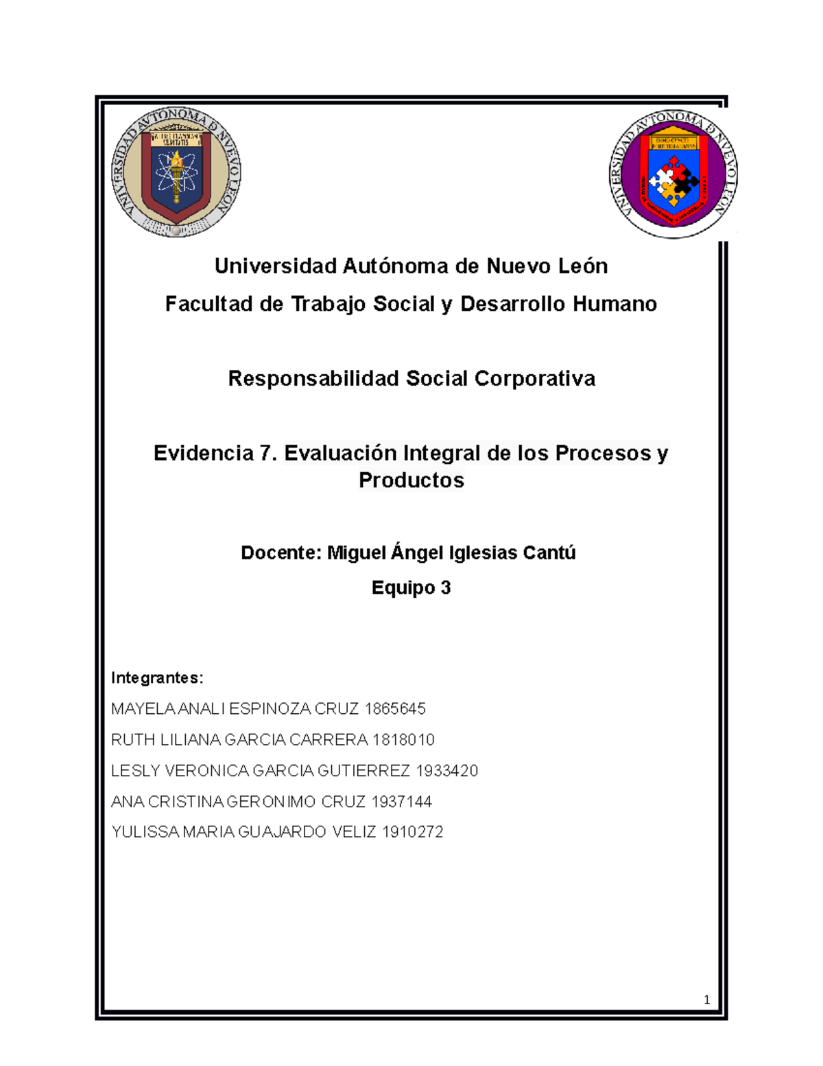 Evidencia 7, Equipo 3 - Universidad Autónoma de Nuevo León Facultad de ...