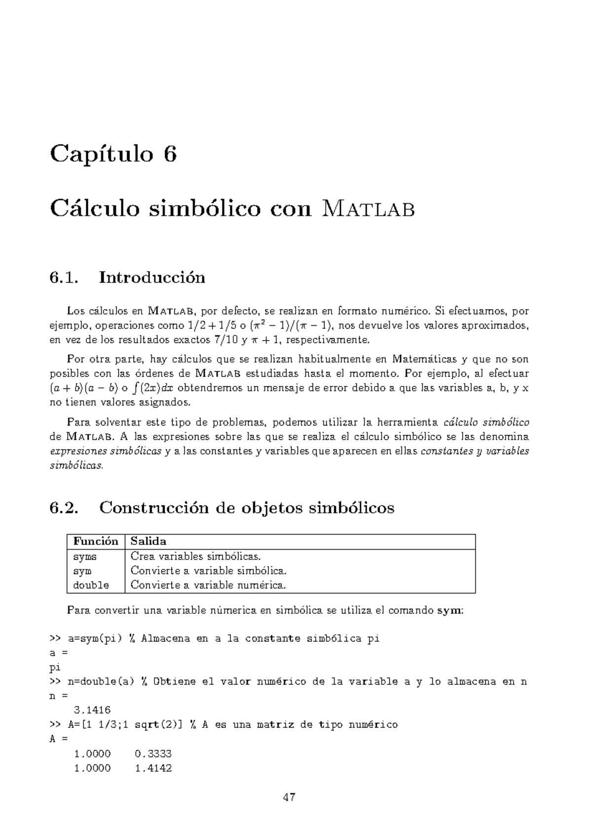 Practica 6 - Práctica de programación simbólica en MATLAB - Cap ́ıtulo ...