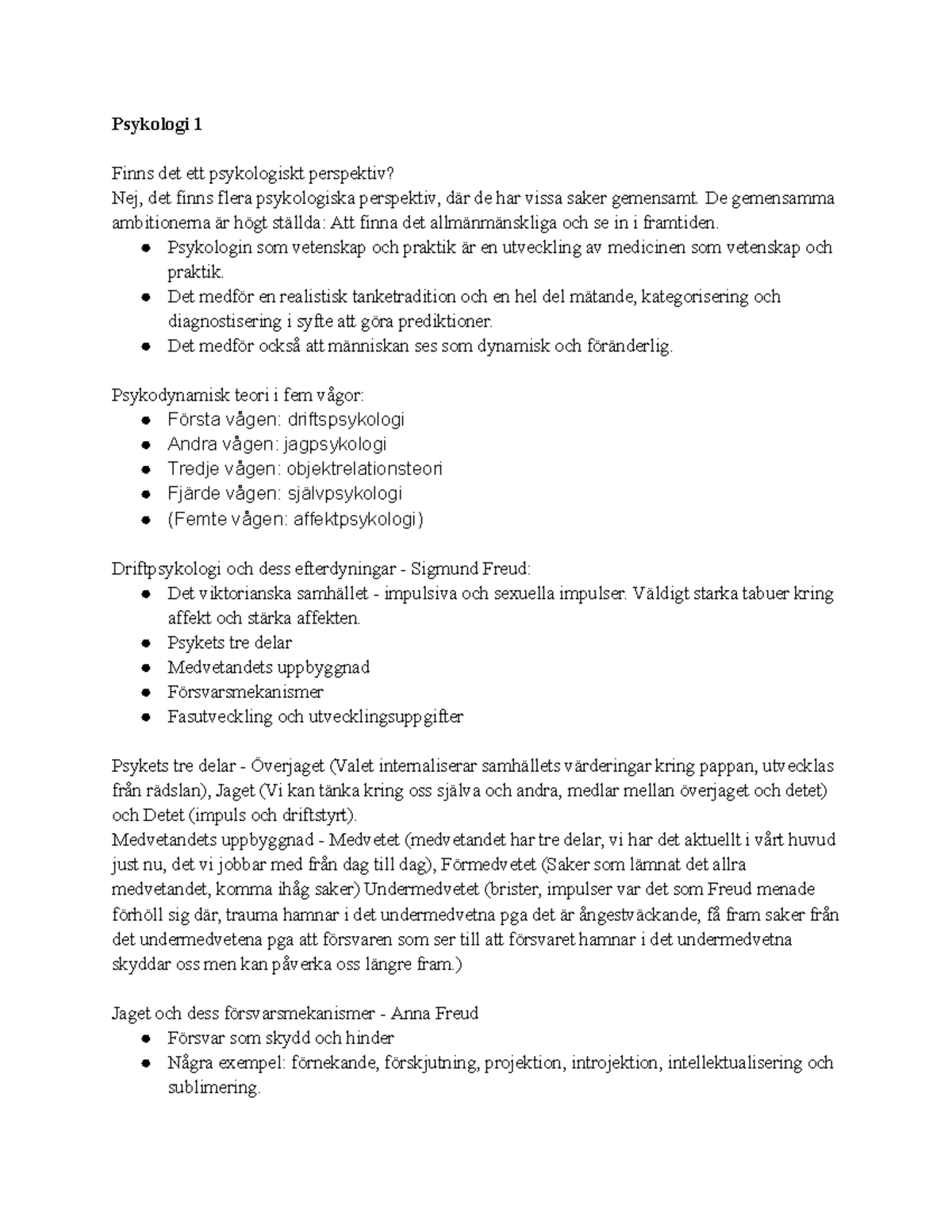 Föreläsning - Psyokolgi - Psykologi 1 Finns Det Ett Psykologiskt Perspektiv? Nej, Det Finns ...