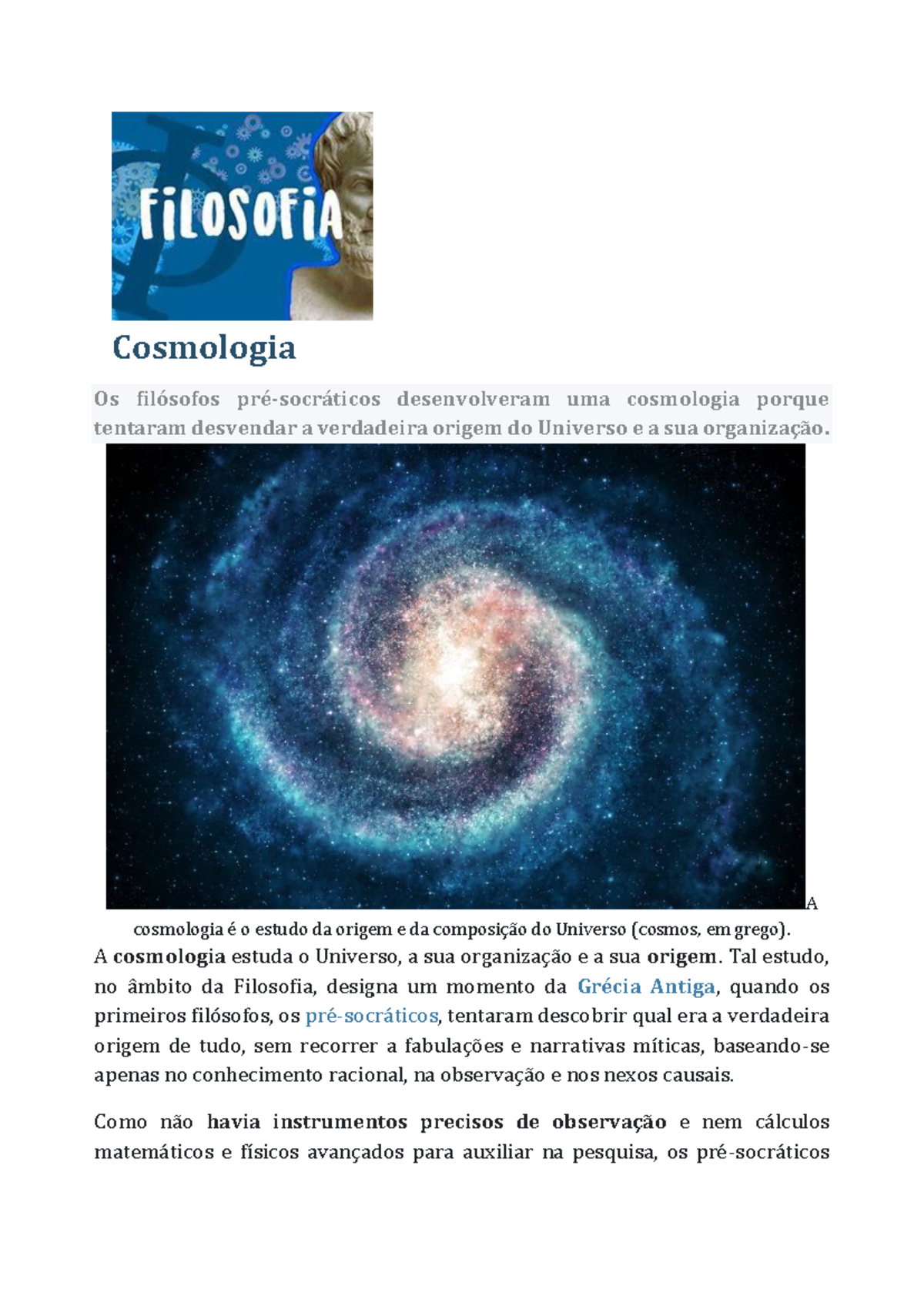 Filosofia 1 A cosmologia - Cosmologia Os filósofos pré-socráticos ...