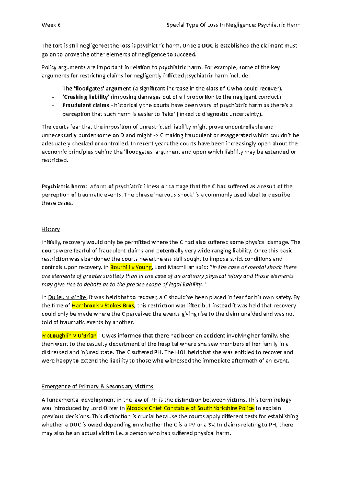 Psychiatric Harm Tort Law PGDL The tort is still negligence; the