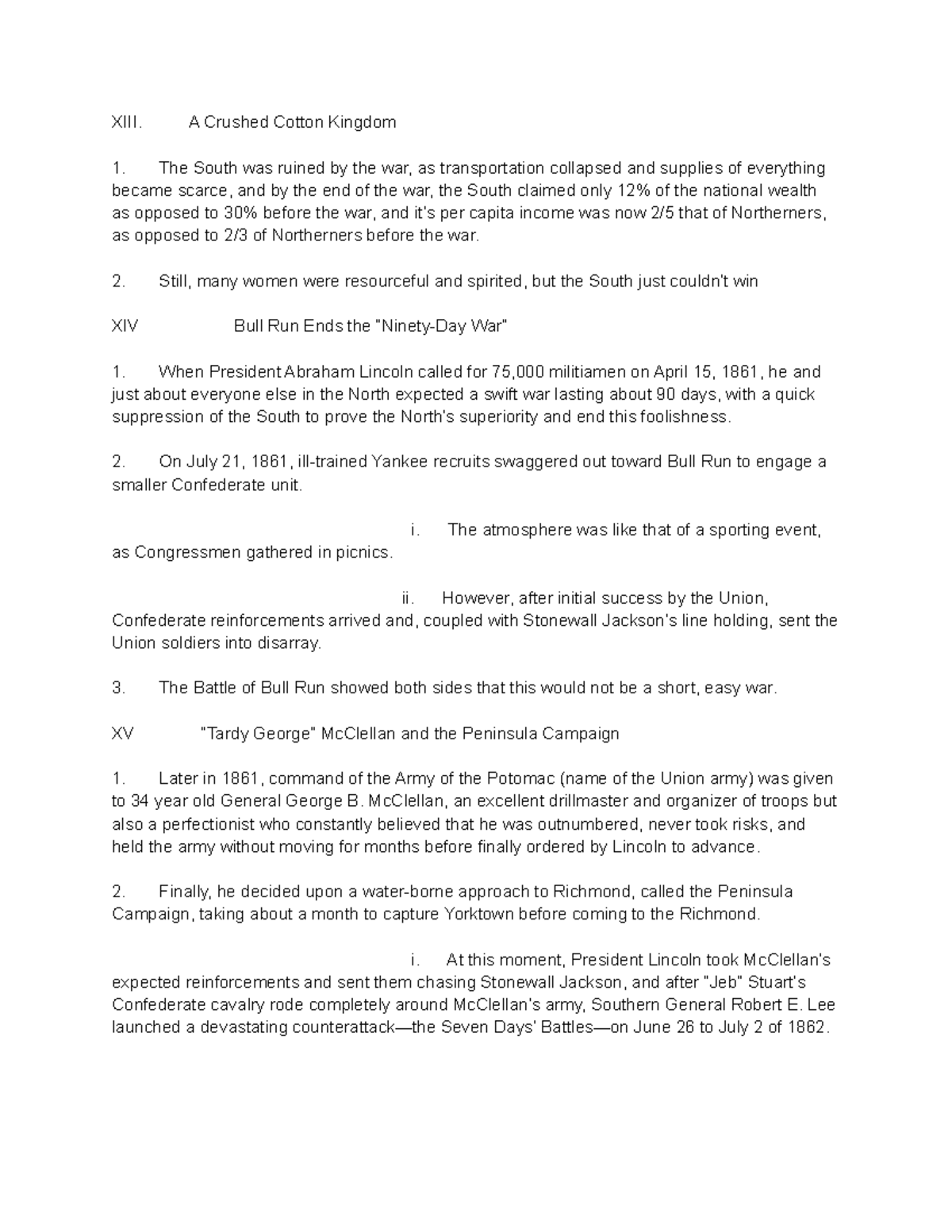 History notes 86* XIII. A Crushed Cotton Kingdom The South was ruined
