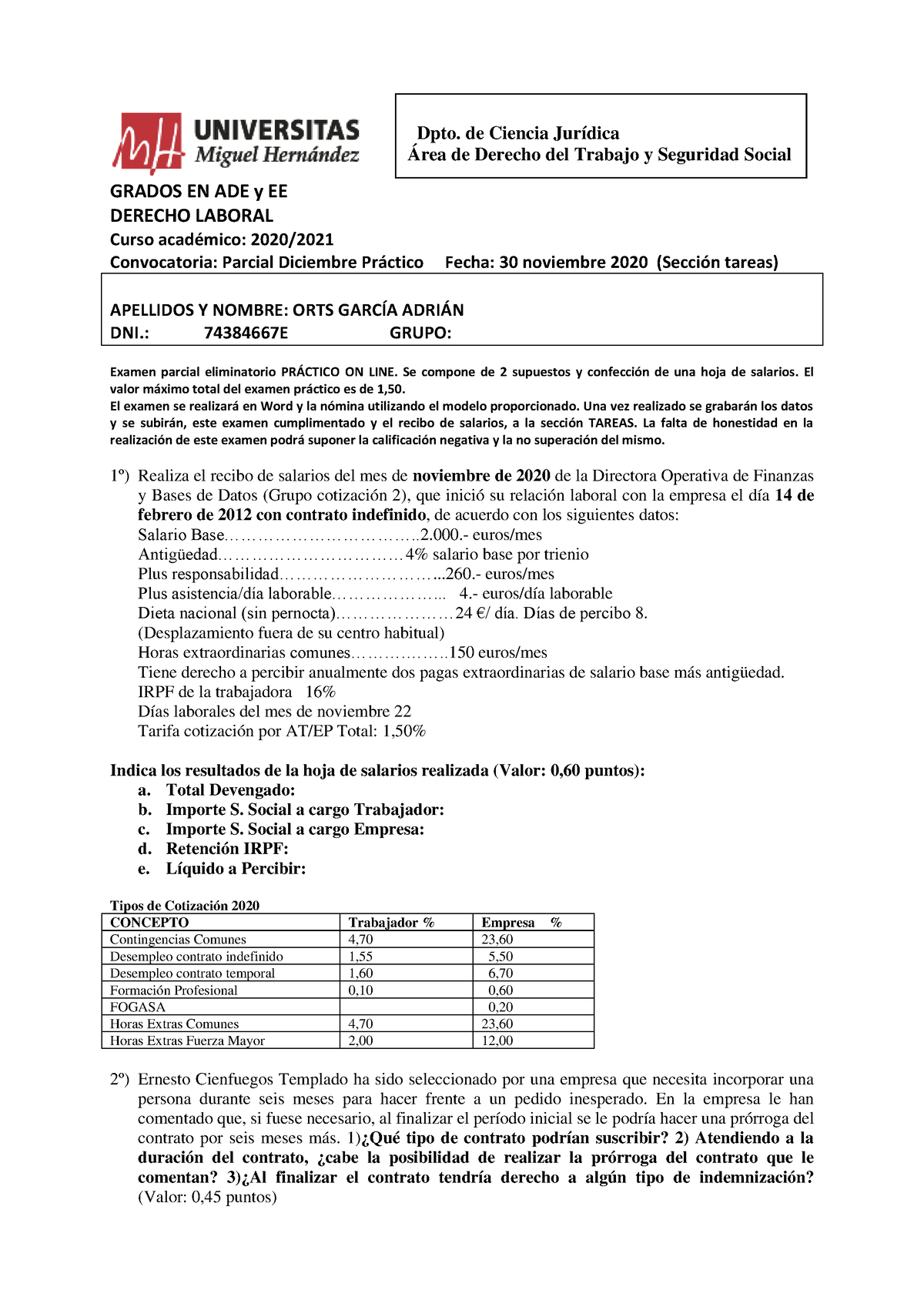 Examen 30 Noviembre 20, Práctico Parcial (A) - GRADOS EN ADE Y EE ...