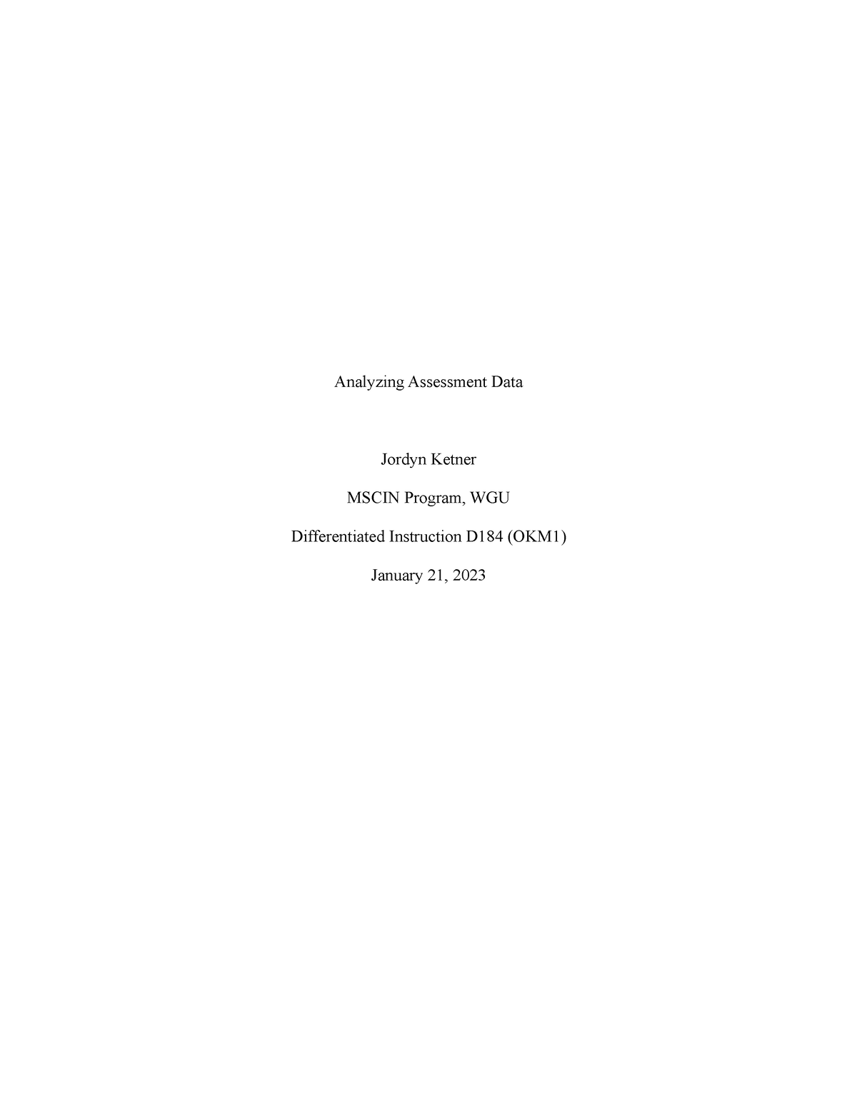 Task 3 Analyzing Assessment Data - Analyzing Assessment Data Jordyn ...