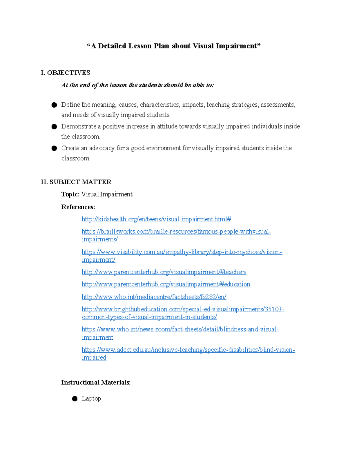 A Detailed Lesson Plan about Visual Impairment (1) “A Detailed Lesson