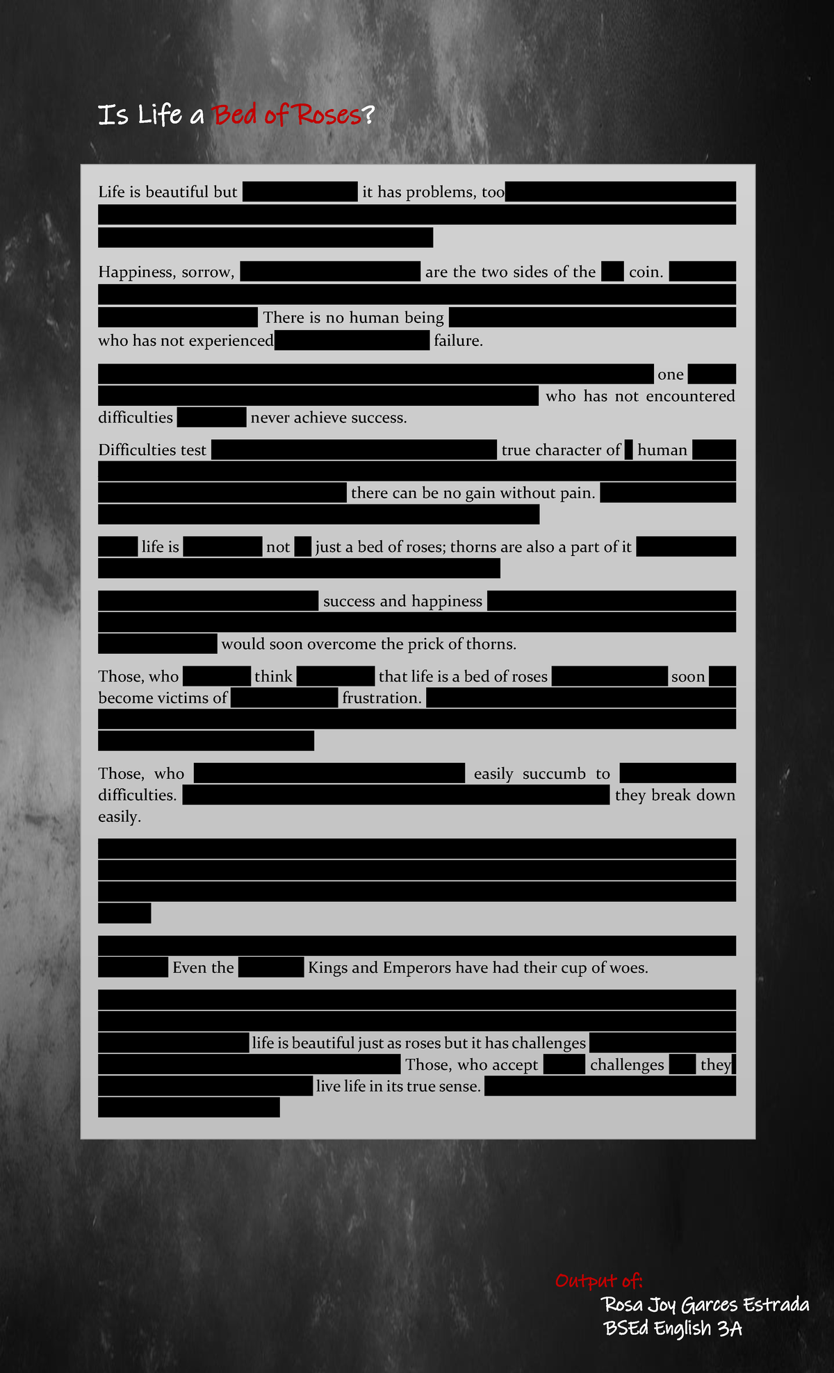Blackout Poetry Output of Rosa Joy Garces Estrada BSEd English 3A Is