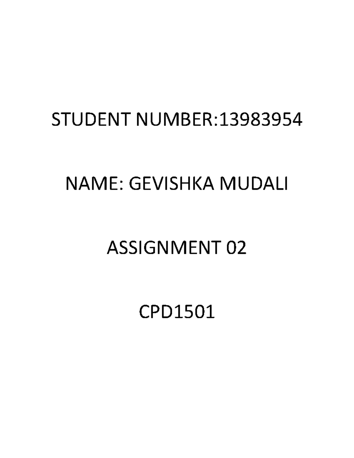 Cpd1501 Assignment 2 Student Number Name Gevishka Mudali Assignment 02 Cpd Question 1 1 Cpd1501 Assignment 2 Student Number Name Gevishka Mudali Assignment 02 Cpd Question 1 1