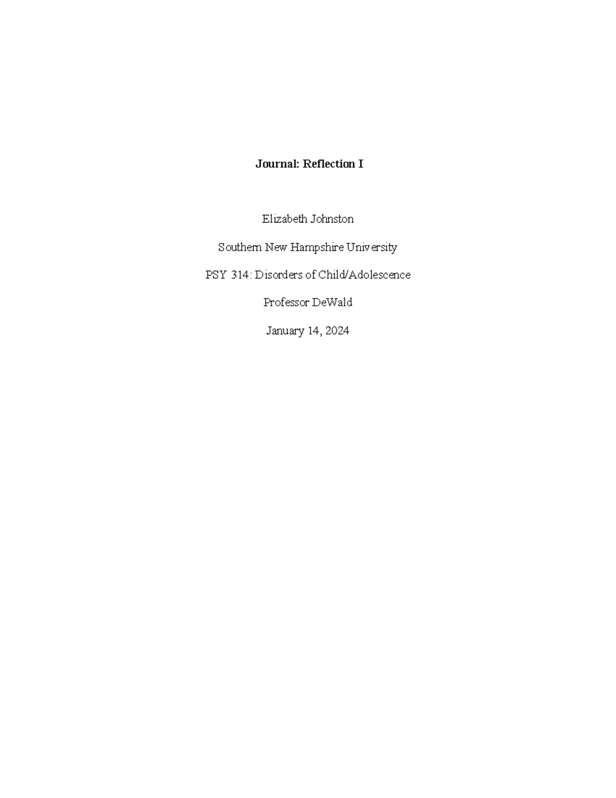 PSY 314 Journal Reflection I - Journal: Reflection I Elizabeth Johnston ...