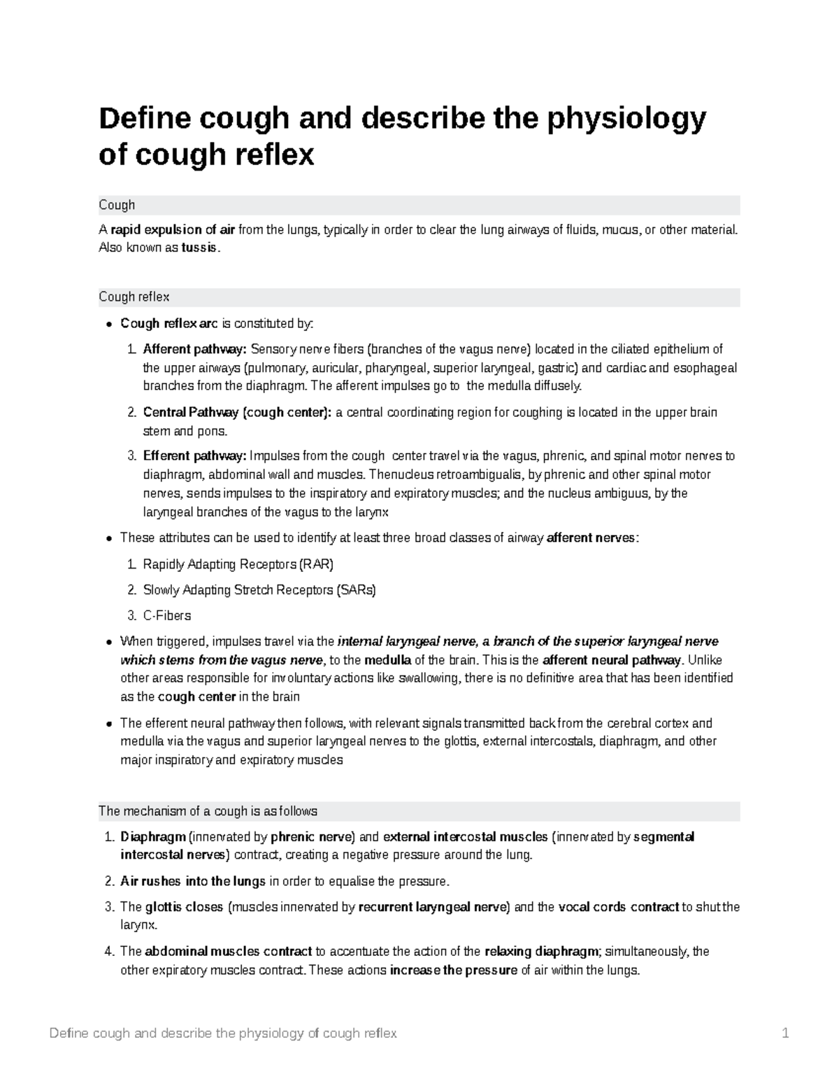 Define cough and describe the physiology of cough reflex Also known