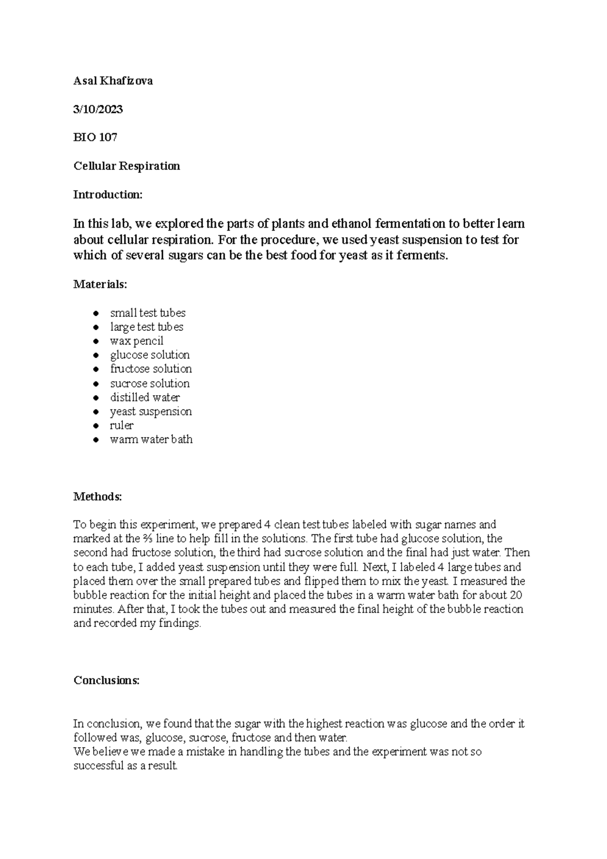 Biology 107 Lab 6 Asal Khafizova 3/10/ BIO 107 Cellular Respiration Introduction In this lab