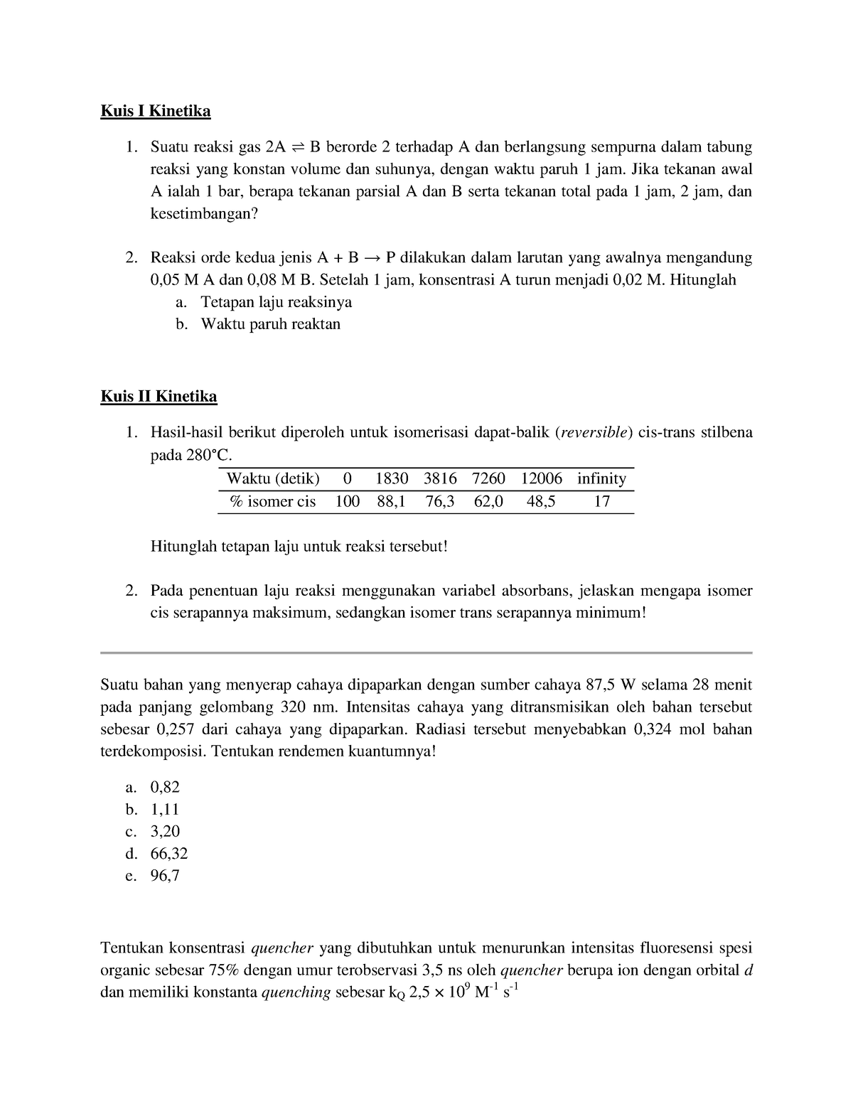 Kuis Kinetika Kimia - All - Kuis I Kinetika Suatu Reaksi Gas 2A ⇌ B ...