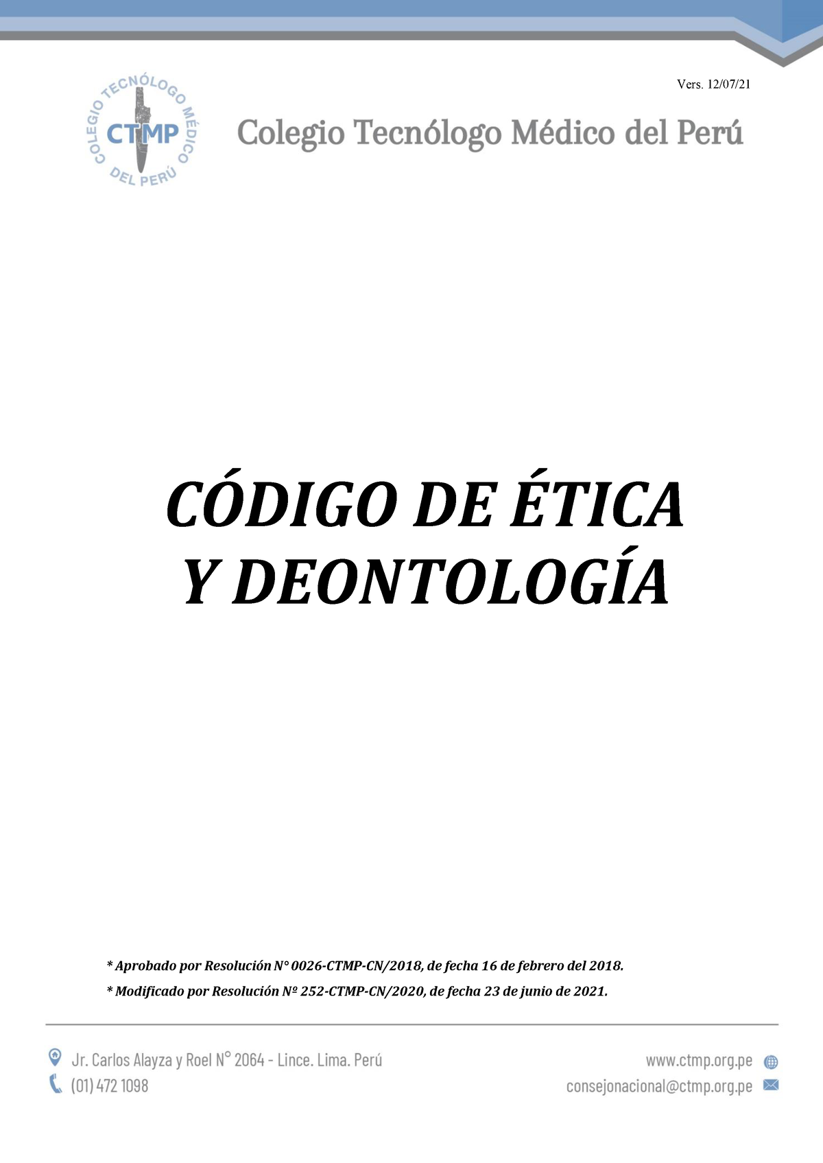 Codigo Del Tecnologo Medico CÓdigo De Ética Y DeontologÍa Aprobado Por Resolución N° 0026 8281