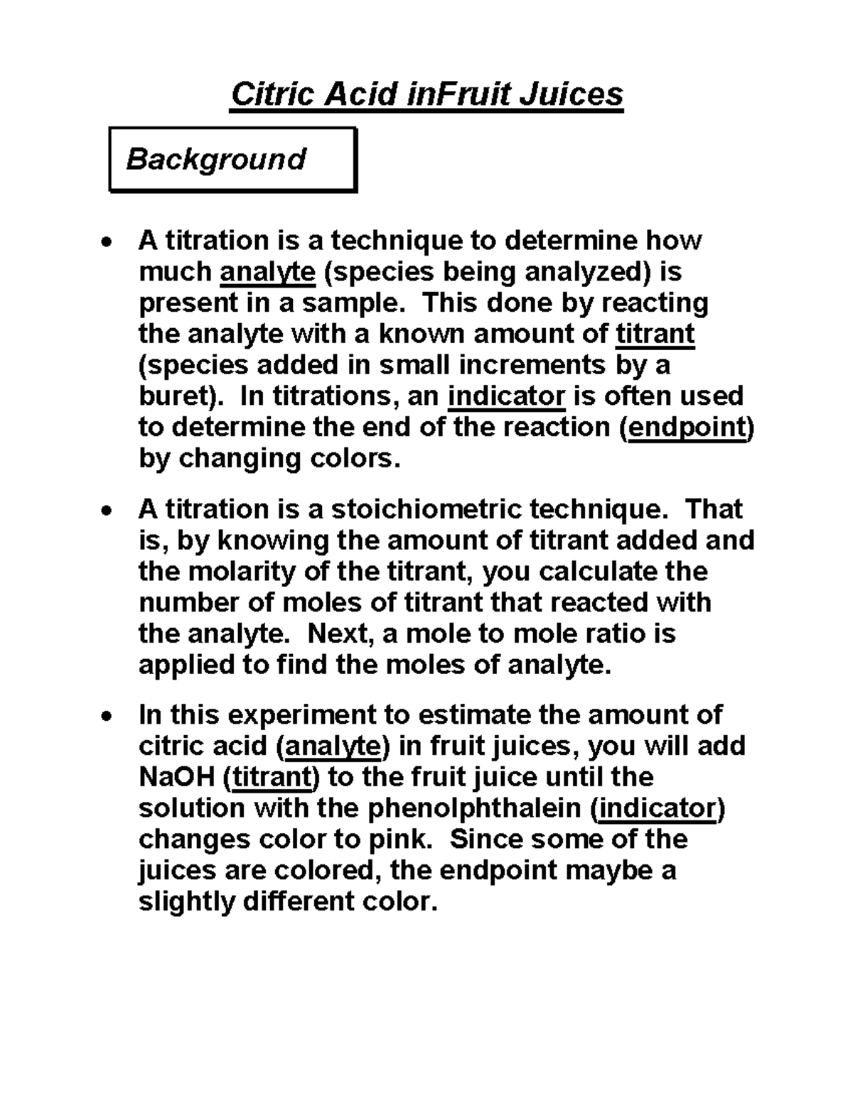Experiment 4 Citric Acid inFruit Juices Background A titration is a