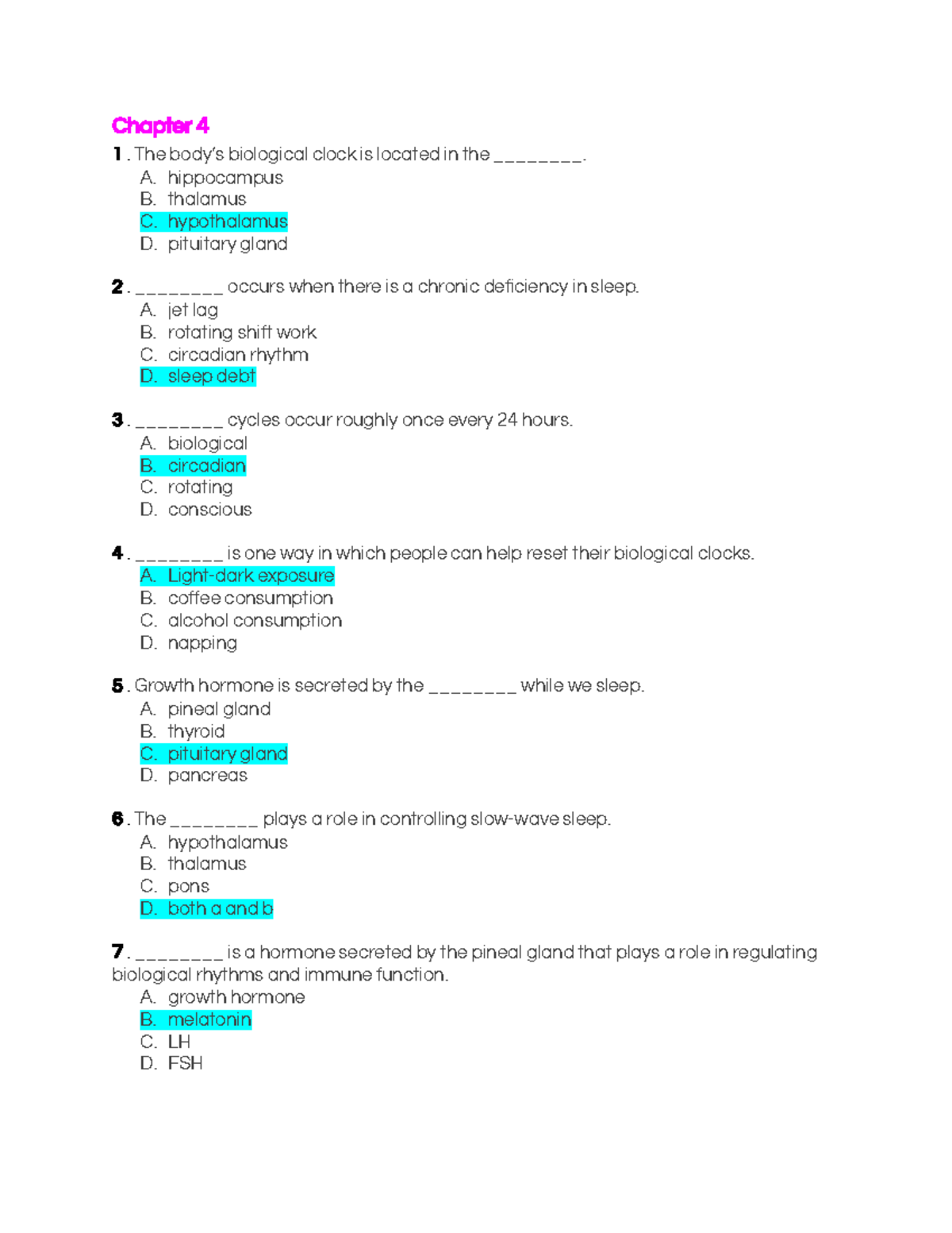 Exam 2 Review Questions Chapter 4 The body’s biological clock is