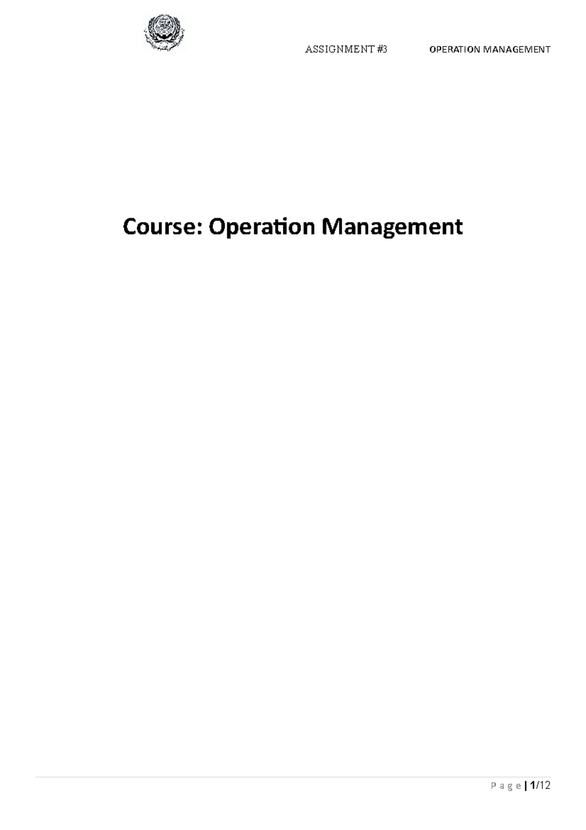 OM Assignment 3 Solution - Course: Operation Management Question One ...