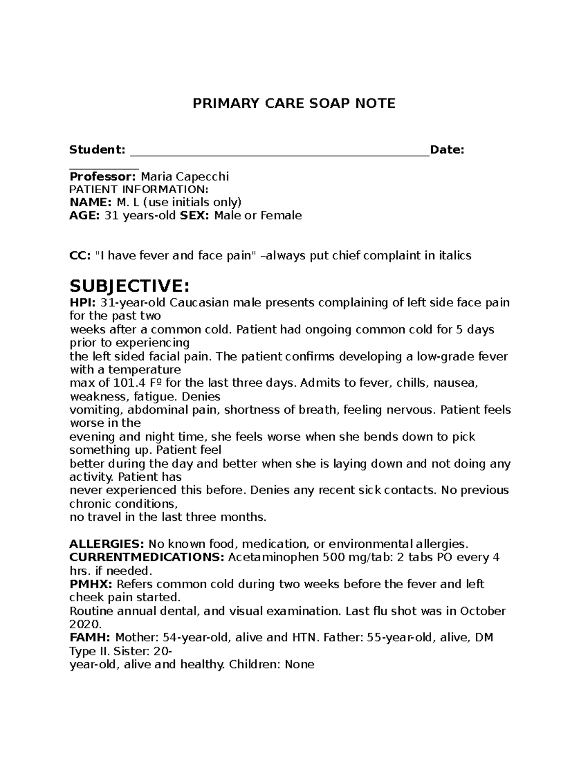 Soap note example teacher1 PRIMARY CARE SOAP NOTE Student Studocu