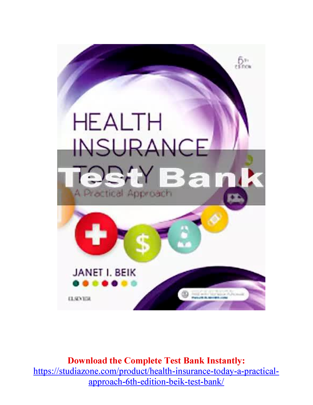 Health Insurance Today A Practical Approach, 6th Edition Beik Test Bank ...