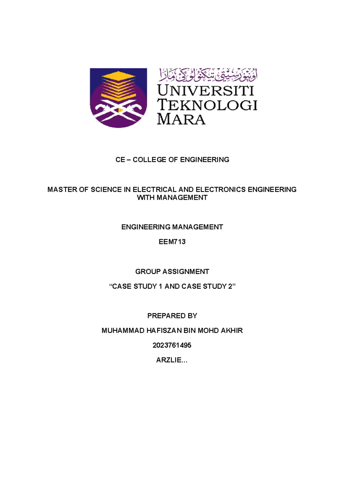 Group Assignment EEM713 Case Study 1 and 2 - CE – COLLEGE OF ...