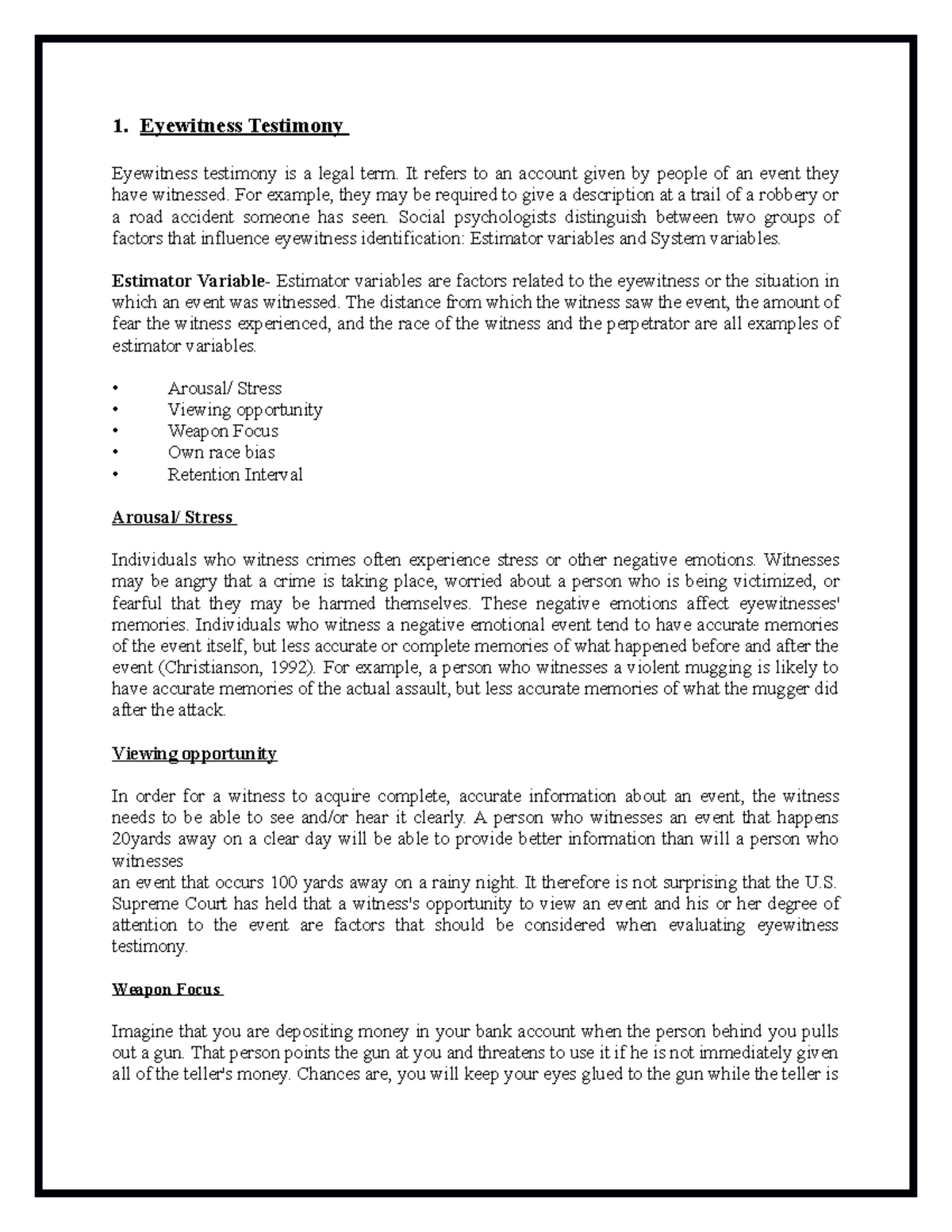 Eyewitness Testimony 1. Eyewitness Testimony Eyewitness testimony is