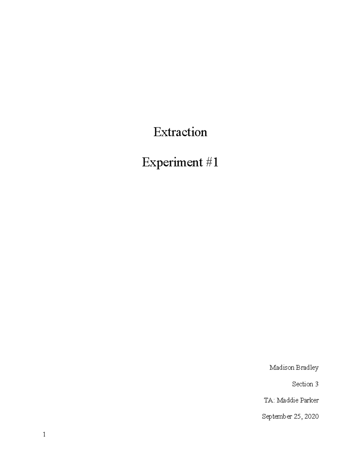 Extraction Lab Report Extraction Experiment Madison Bradley Section 3
