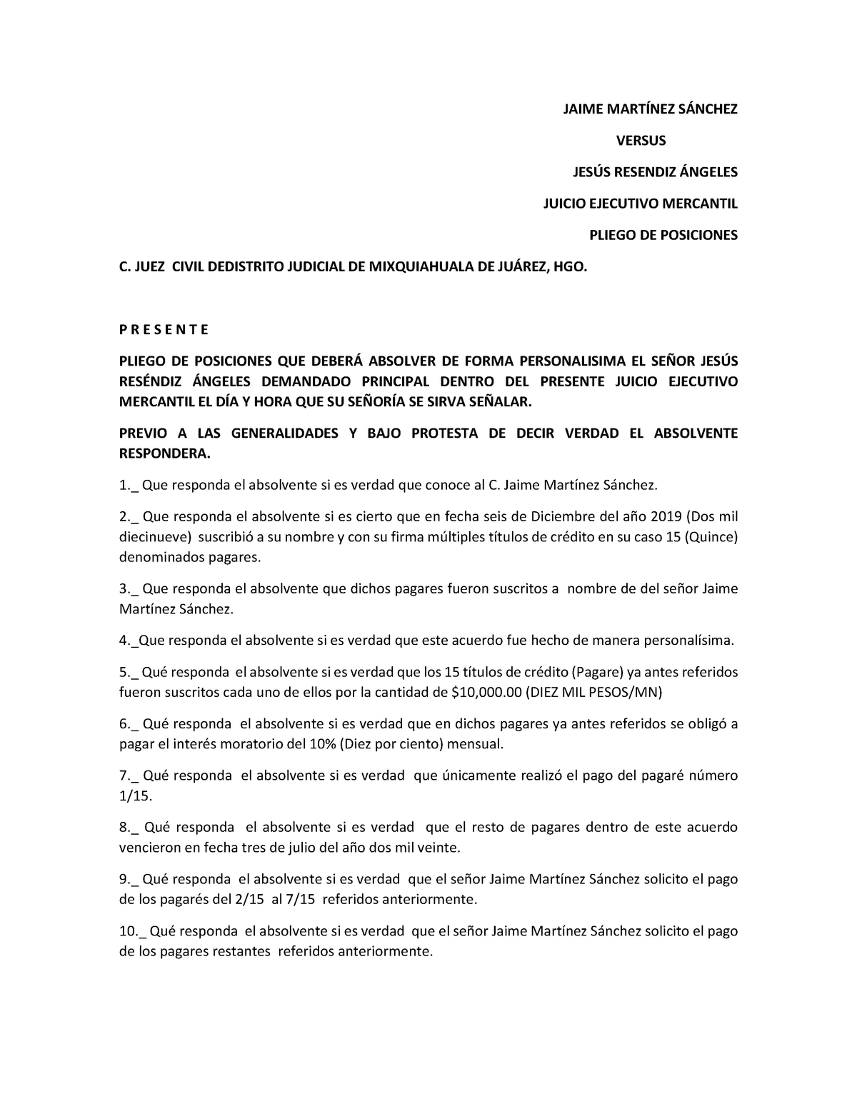 Pliego DE Posiciones para juicio ordinario mercantil - Derecho Mercantil  III - UAEH - Studocu