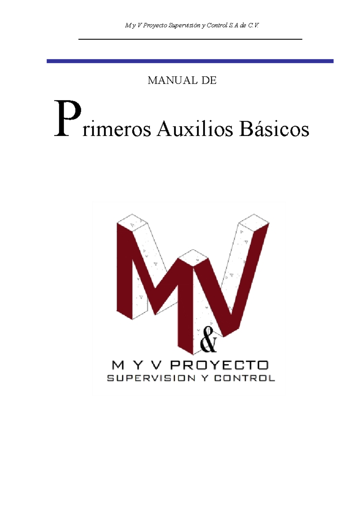 Manual Primeros Auxilios - MANUAL DE Primeros Auxilios Básicos M Y V ...