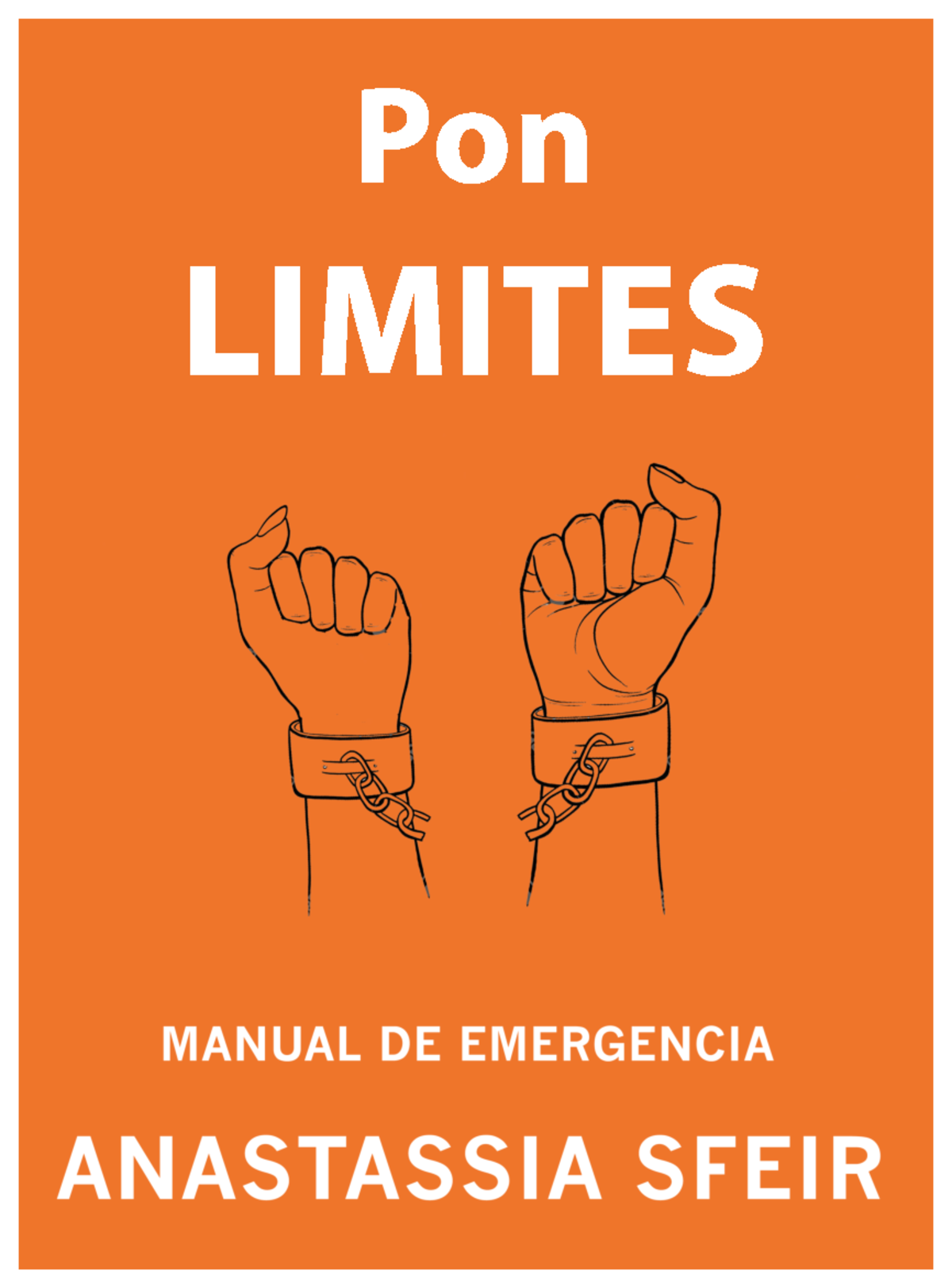 Pon limites manual de emergencia anastassia sfeir - 1 PO - . 5 &amp; 4 PON LÍMITES! Nunca dejaré de ...