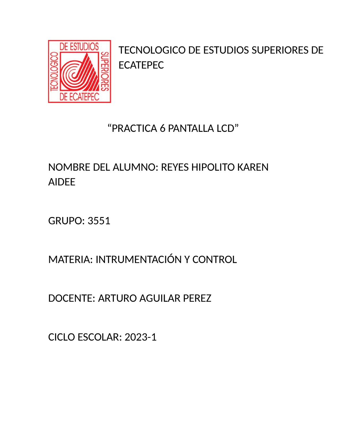 Practica 6 Pantalla LCD - “PRACTICA 6 PANTALLA LCD” NOMBRE DEL ALUMNO ...