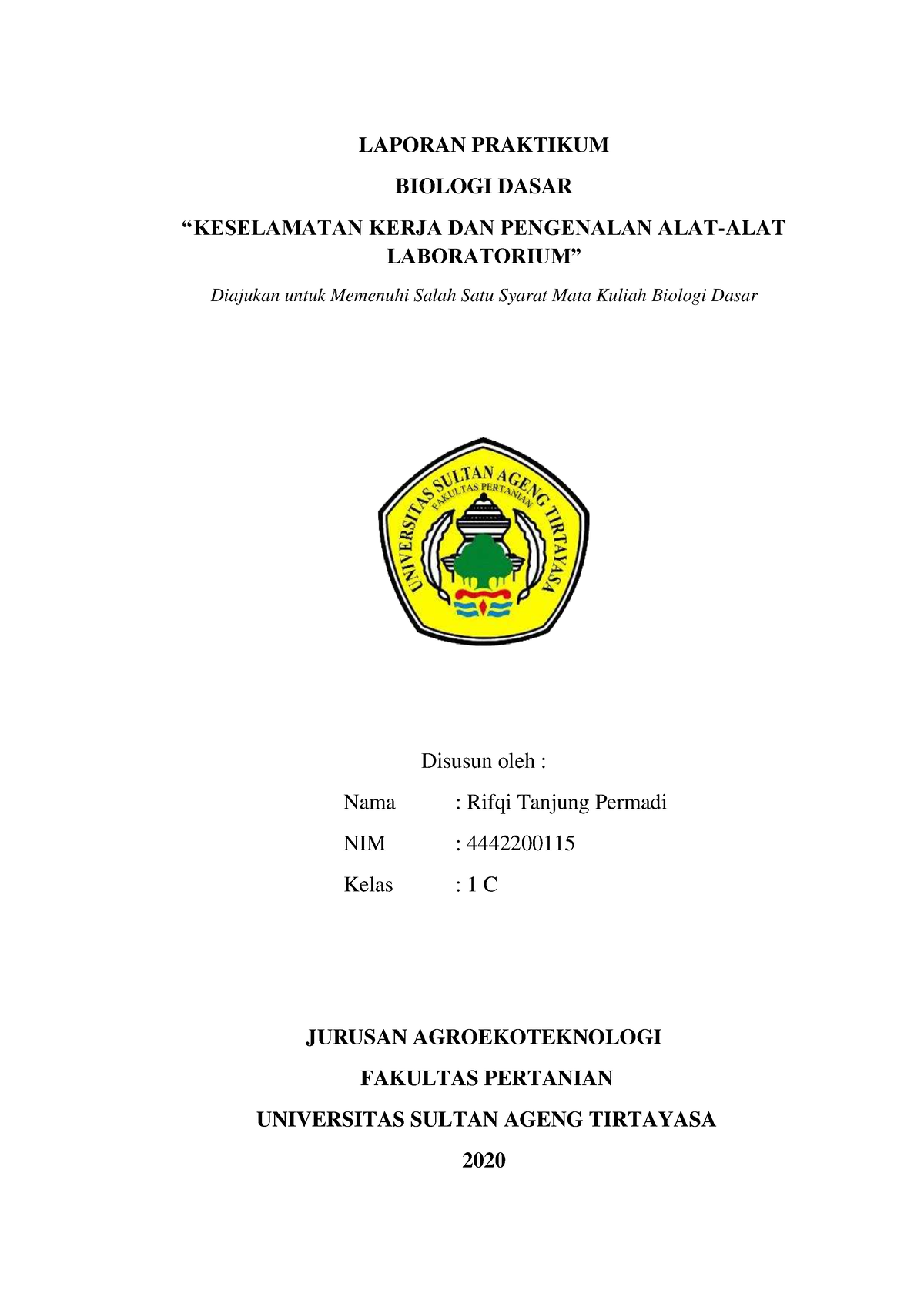 Laporan Praktikum Biologi Dasar Keselamatan Laporan Praktikum Biologi Dasar Keselamatan Kerja