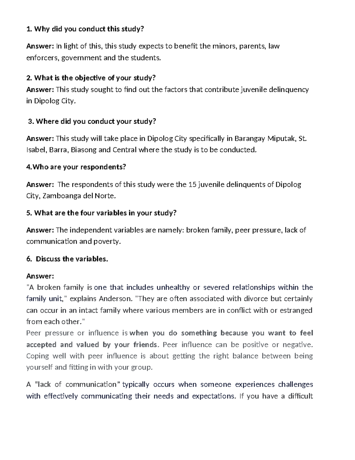 Sample Questions - N/A - Why did you conduct this study? Answer: In ...