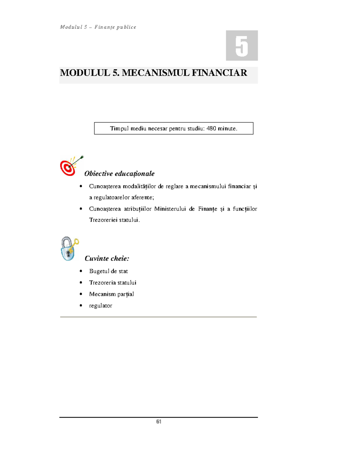 M05 ok finante MODULUL 5. MECANISMUL FINANCIAR Obiective educa