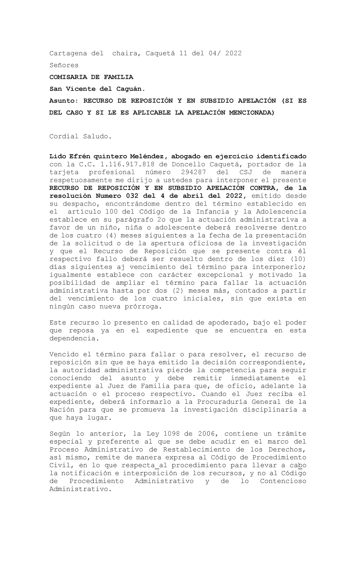 Modelo de Recurso de Reposicion - Cartagena del chaira, Caquetá 11 del 04/  2022 Señores COMISARIA DE - Studocu