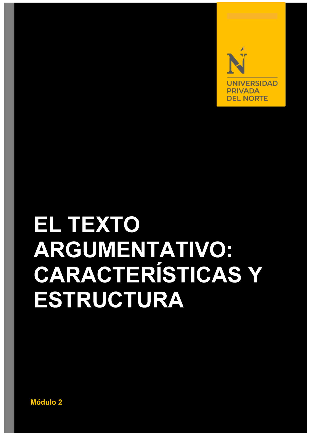 EL TEXTO ARGUMENTATIVO: CARACTERÍSTICAS Y ESTRUCTURA - EL TEXTO ...