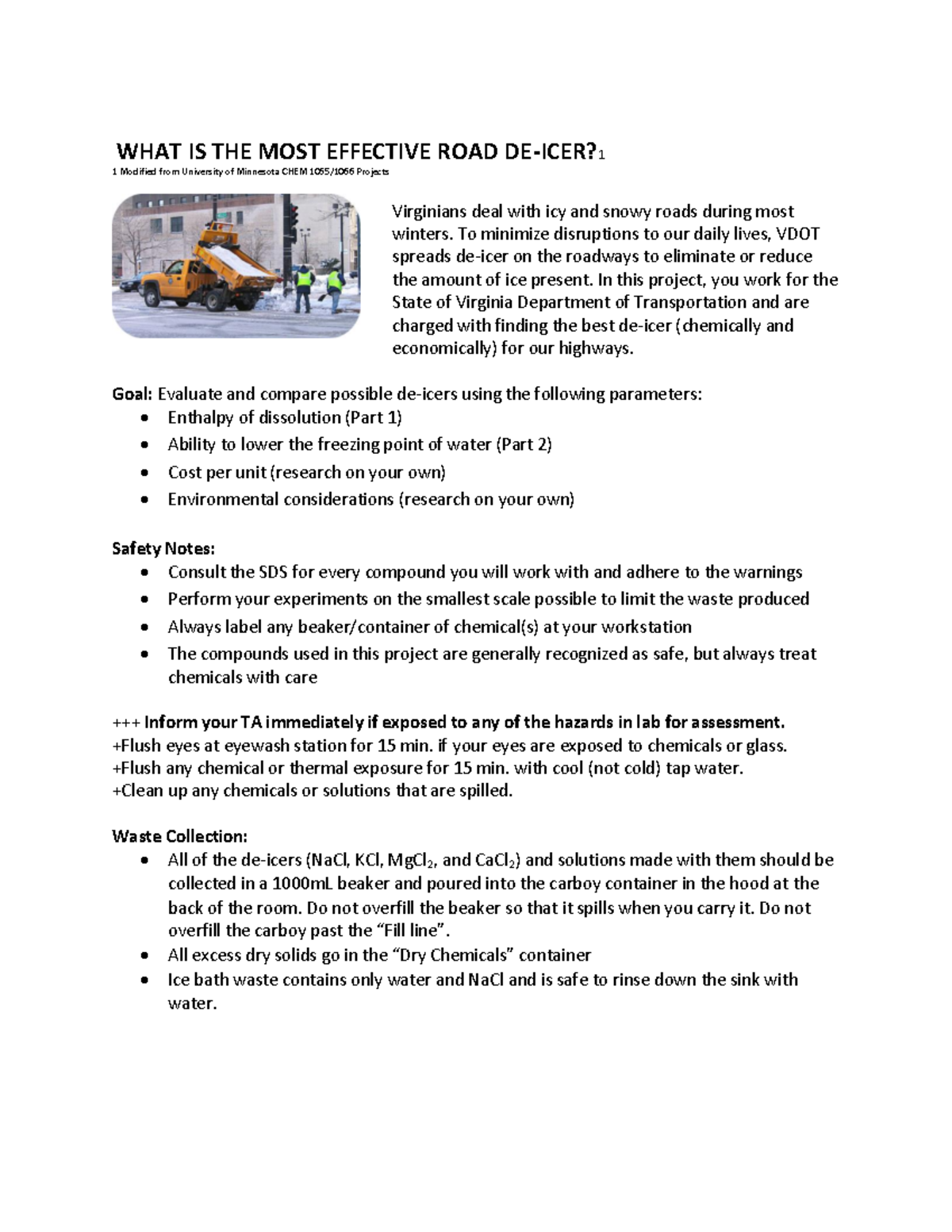DeIcers Overview De Icer assignment WHAT IS THE MOST EFFECTIVE ROAD DEICER? 1 1 Modified