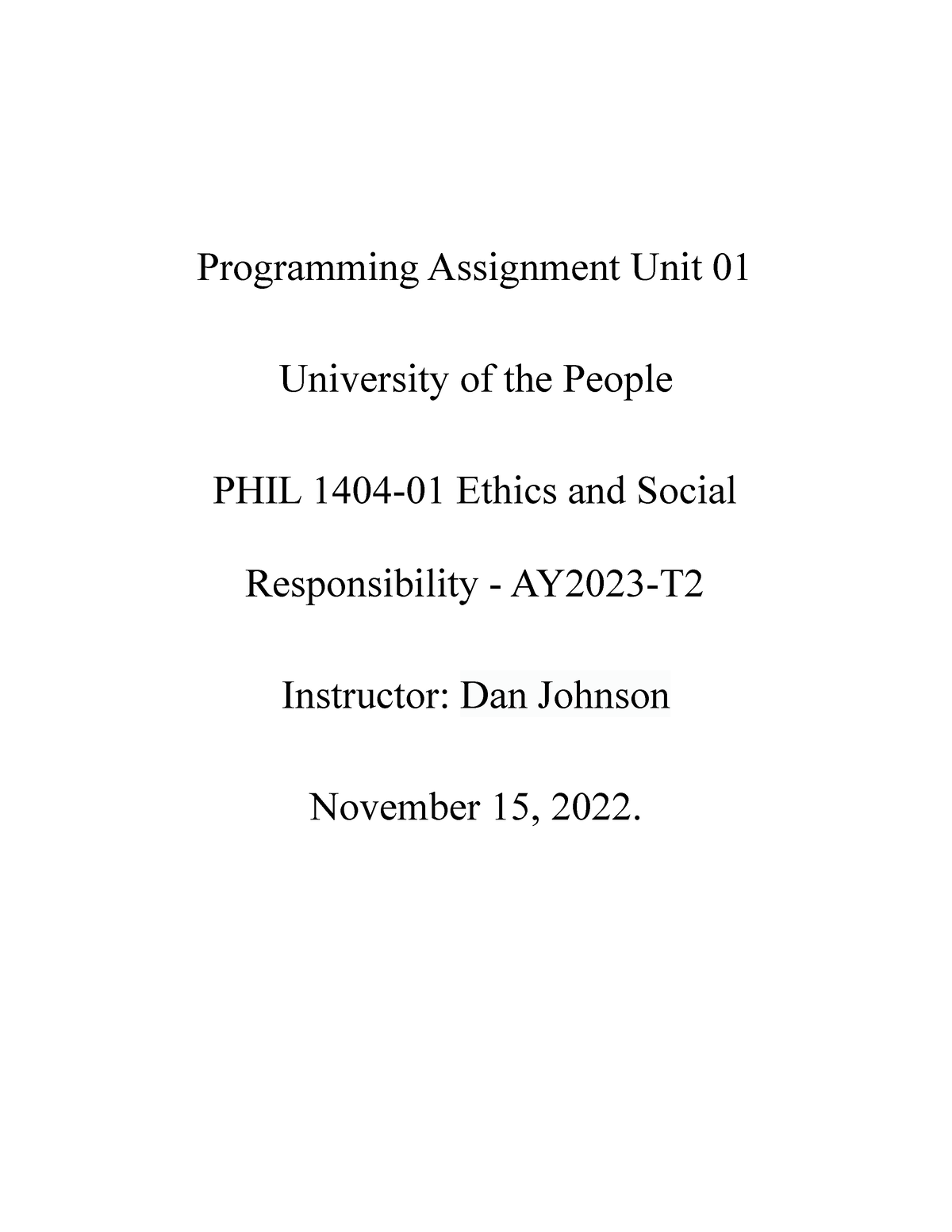 Written Assignment Unit 1 - Ethics - BUS 5115 - UoPeople - Studocu