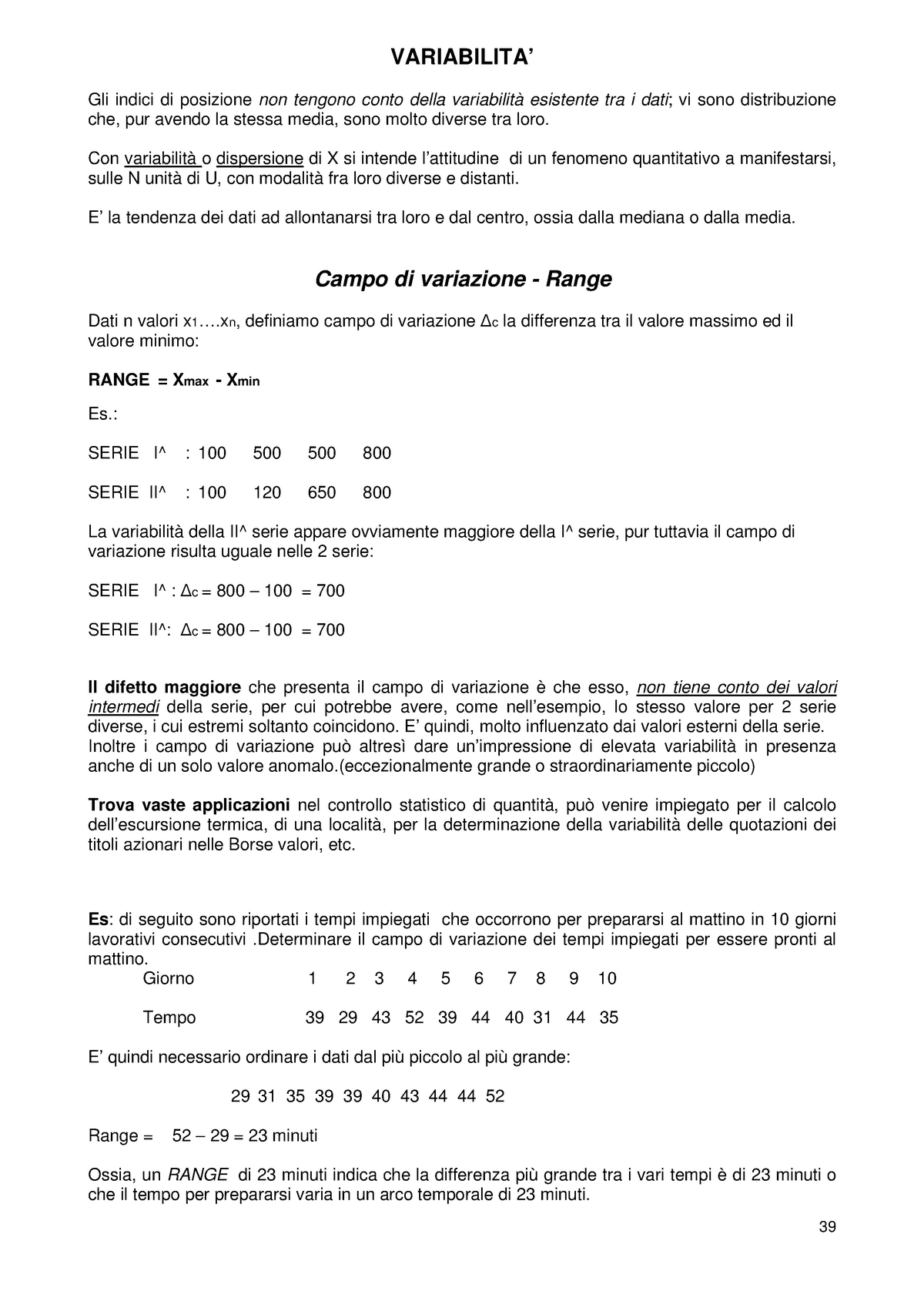 Esercizio Statistica VARIABILITA Gli Indici Di Posizione Non Tengono Conto Della